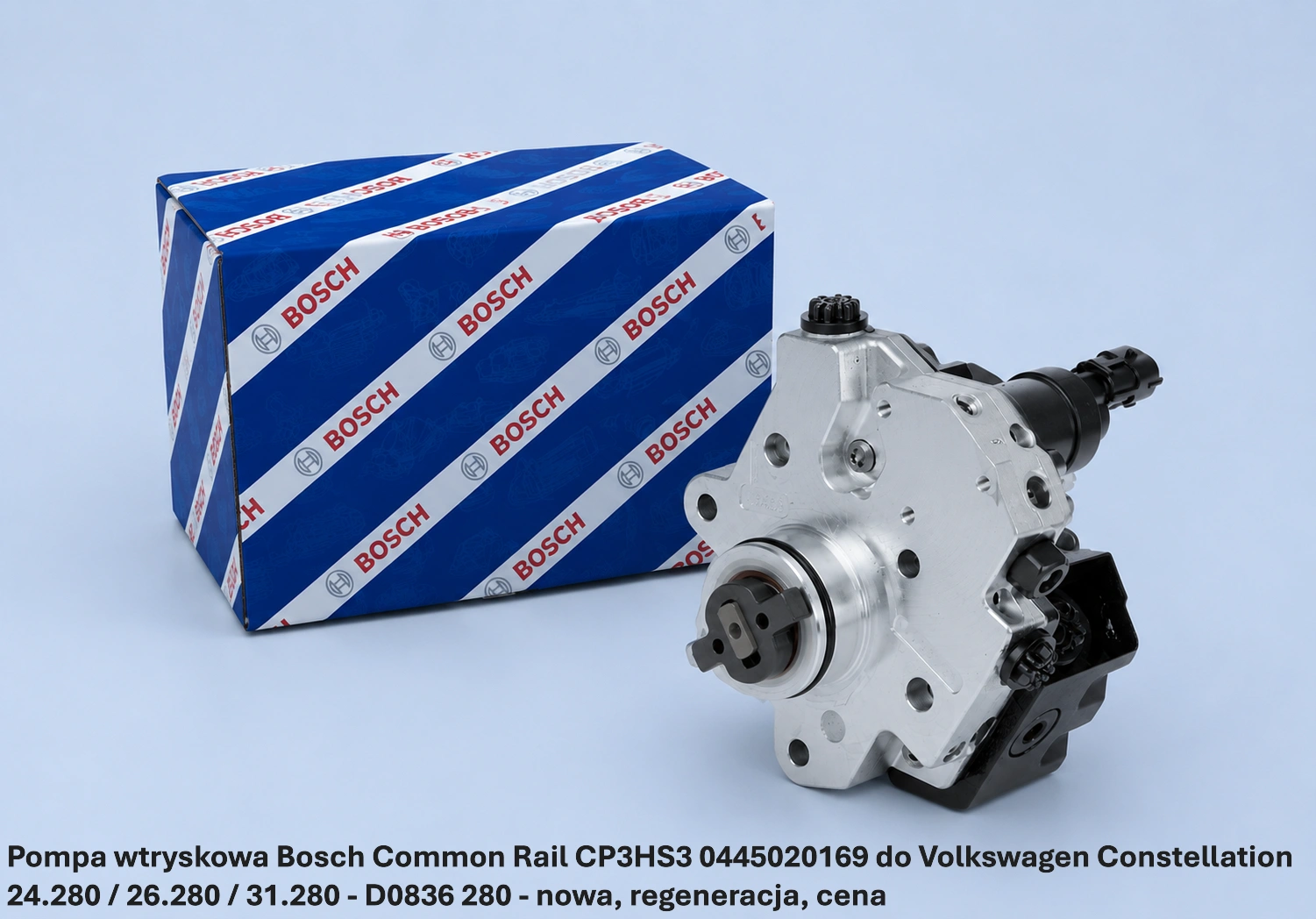 Pompa wtryskowa Bosch Common Rail CP3HS3 0445020169 do Volkswagen Constellation 24.280 / 26.280 / 31.280 - D0836 280 - nowa, regeneracja, cena