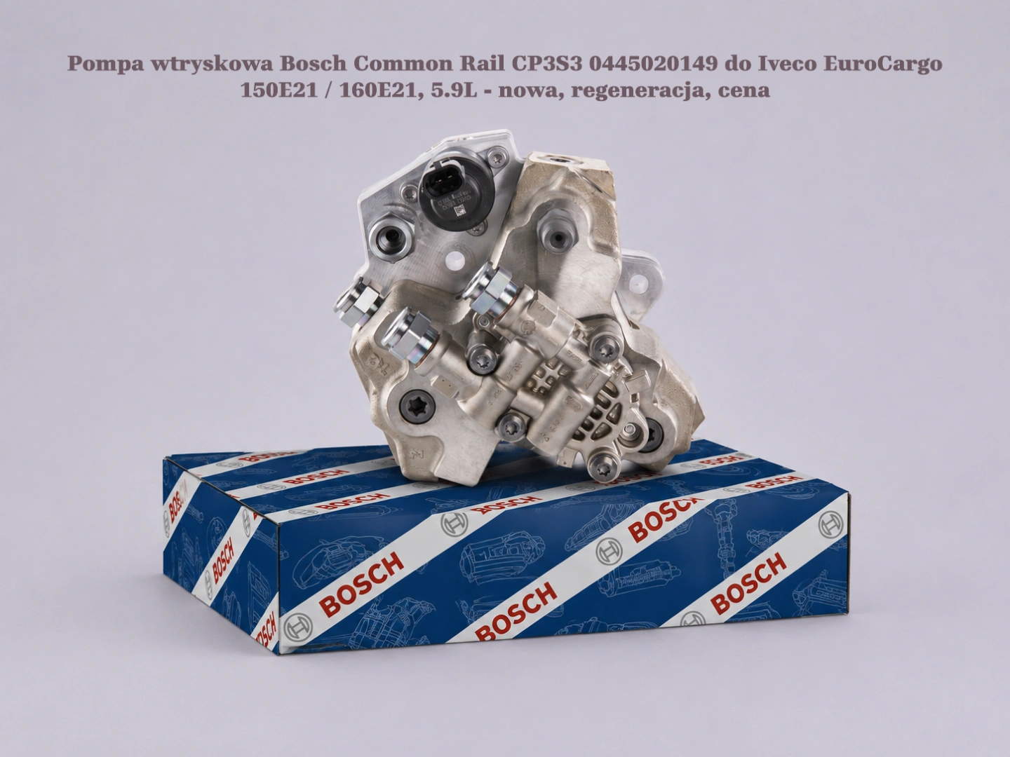 Pompa wtryskowa Bosch Common Rail CP3S3 0445020149 do Iveco EuroCargo 150E21 / 160E21, 5.9L Pompa wtryskowa Bosch Common Rail CP3S3 0445020149 do Iveco EuroCargo 150E21 / 160E21, 5.9L - nowa, regeneracja, cena