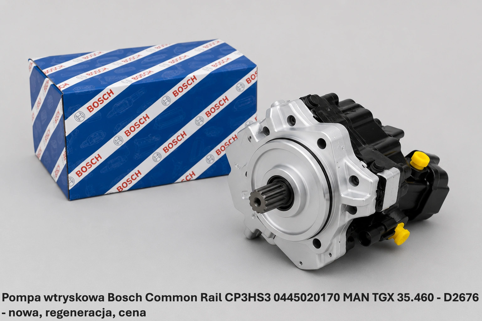 Pompa wtryskowa Bosch Common Rail CP3HS3 0445020170 MAN TGX 35.460 - D2676- nowa, regeneracja, cena