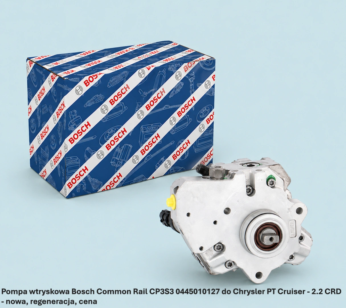 Pompa wtryskowa Bosch Common Rail CP3S3 0445010127 do Chrysler PT Cruiser - 2.2 CRD - nowa, regeneracja, cena