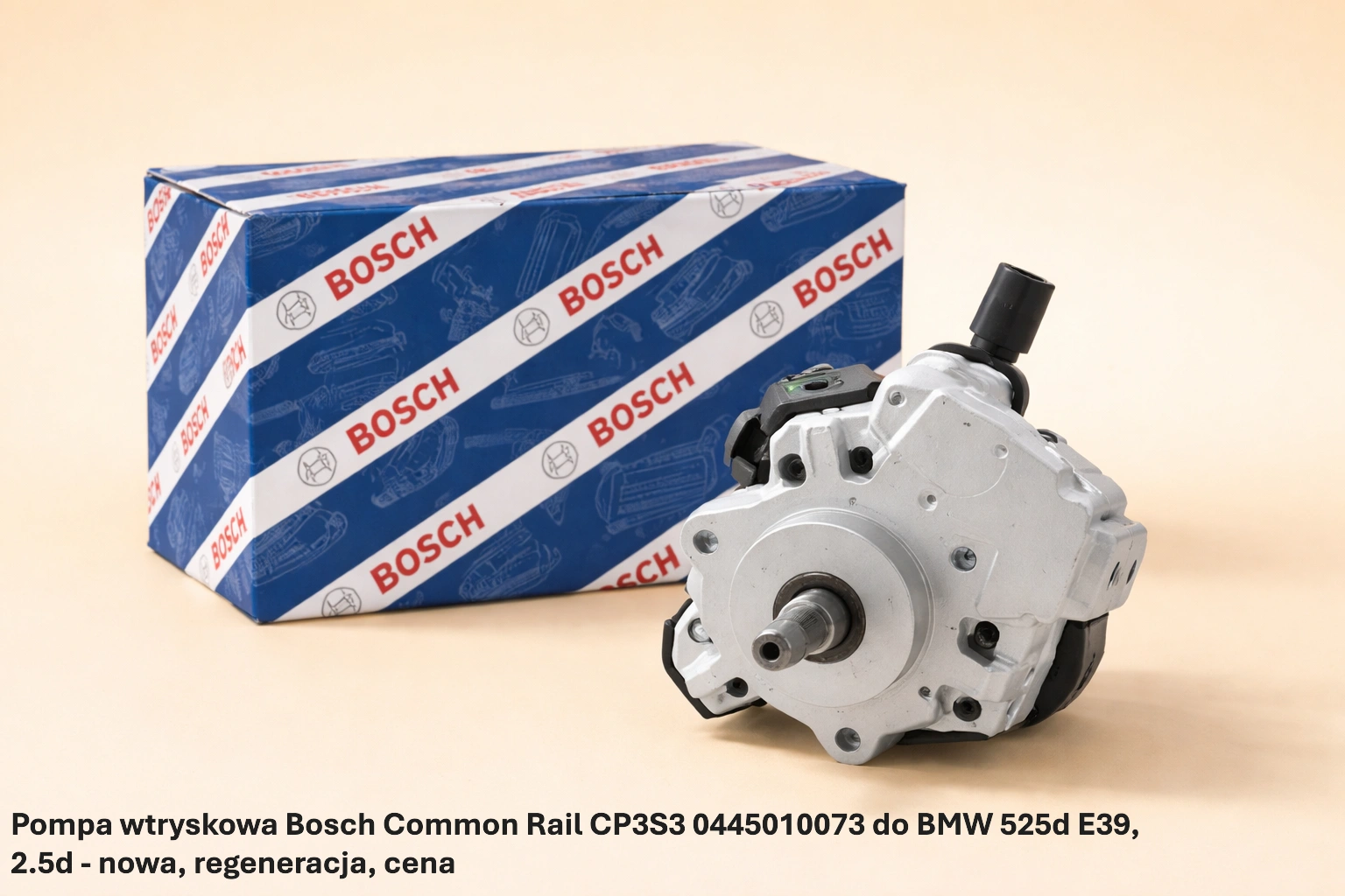 Pompa wtryskowa Bosch Common Rail CP3S3 0445010073 do BMW 525d E39, 2.5d - nowa, regeneracja, cena