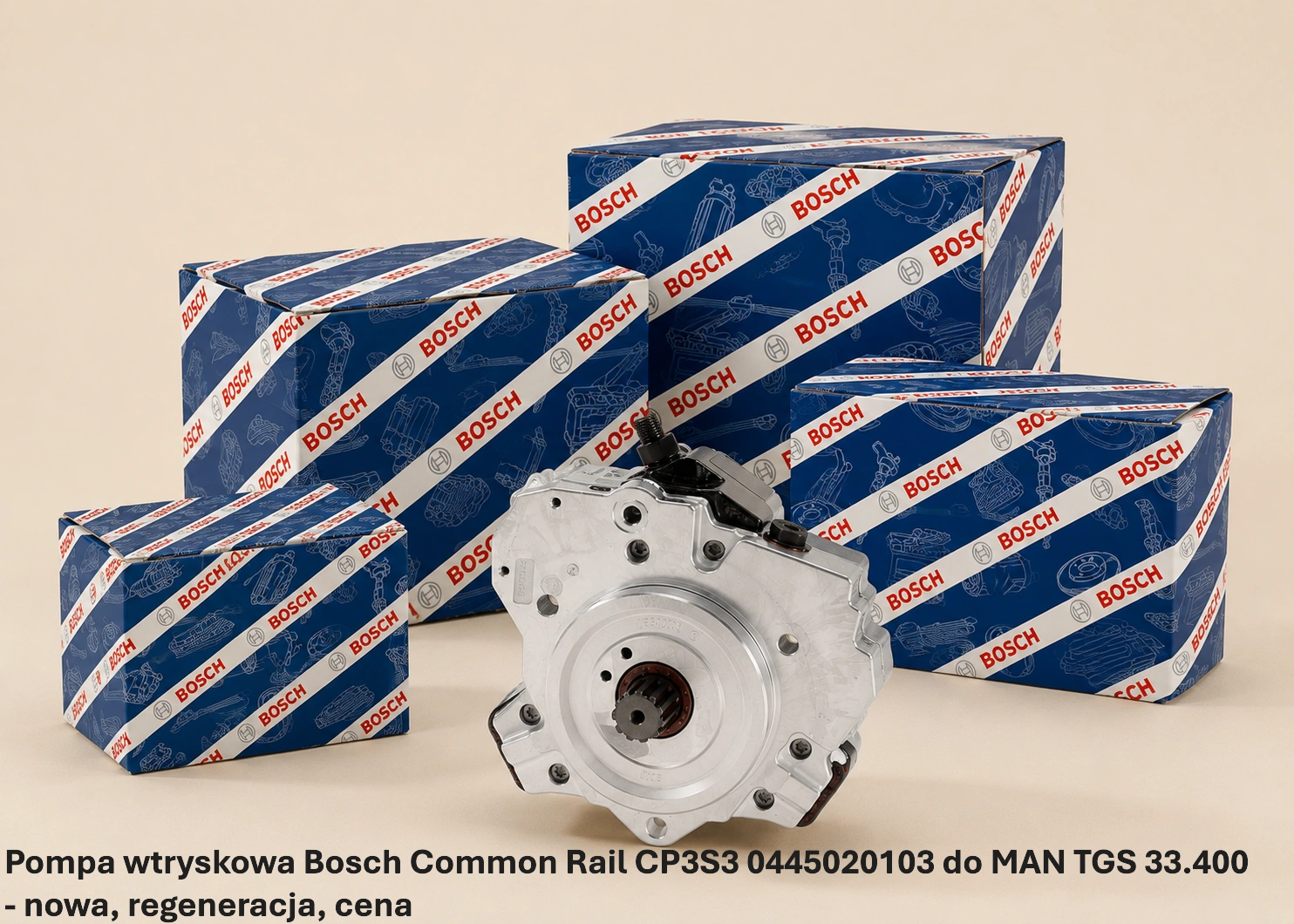 Pompa wtryskowa Bosch Common Rail CP3S3 0445020103 do MAN TGS 33.400 - nowa, regeneracja, cena