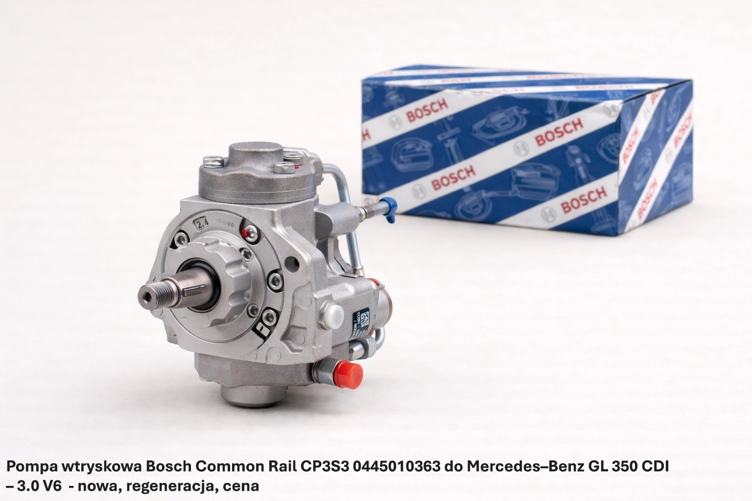 Pompa wtryskowa Bosch Common Rail CP3S3 0445010363 do Mercedes–Benz GL 350 CDI – 3.0 V6- nowa, regeneracja, cena