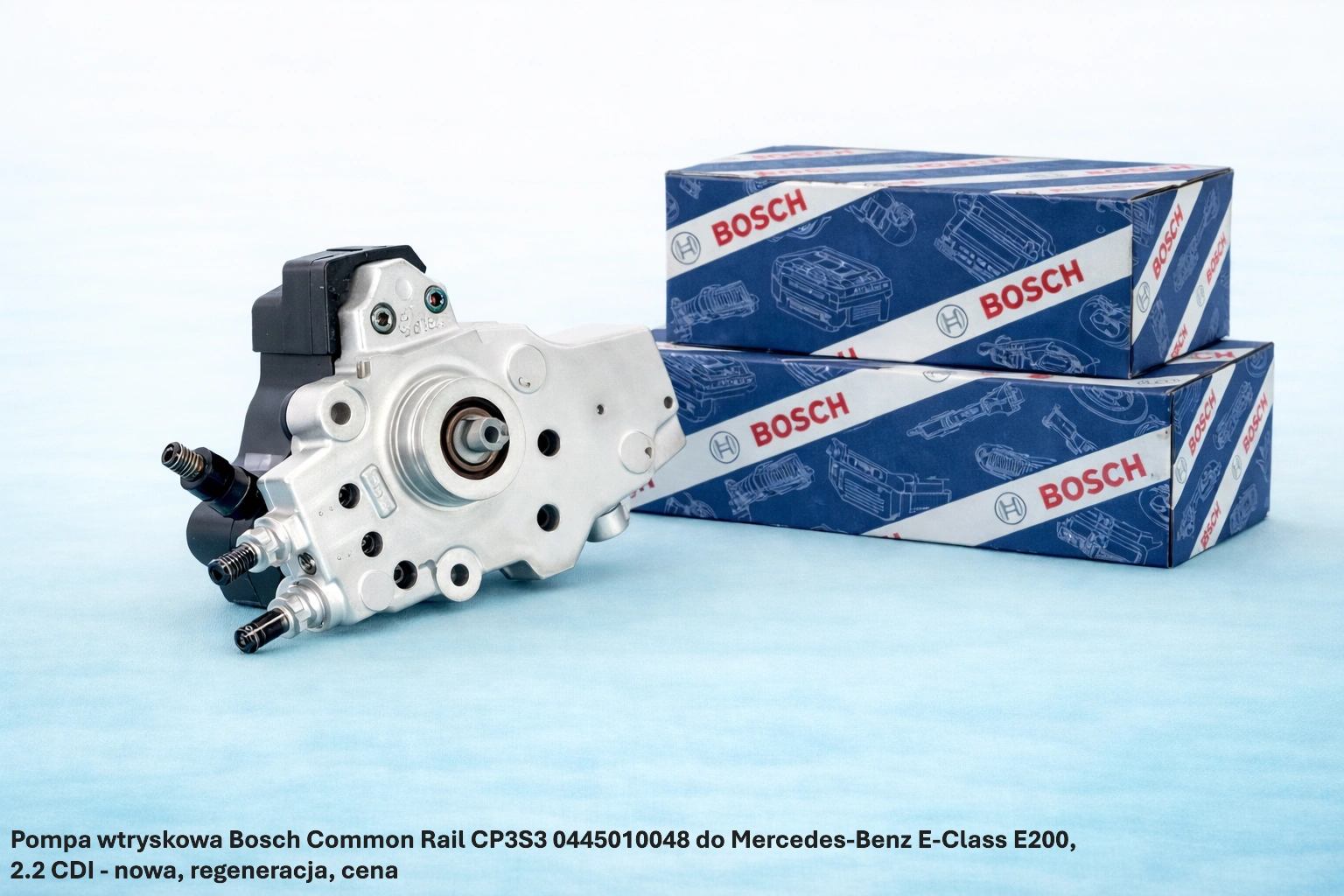 Pompa wtryskowa Bosch Common Rail CP3S3 0445010048 do Mercedes-Benz E-Class E200, 2.2 CDI - nowa, regeneracja, cena