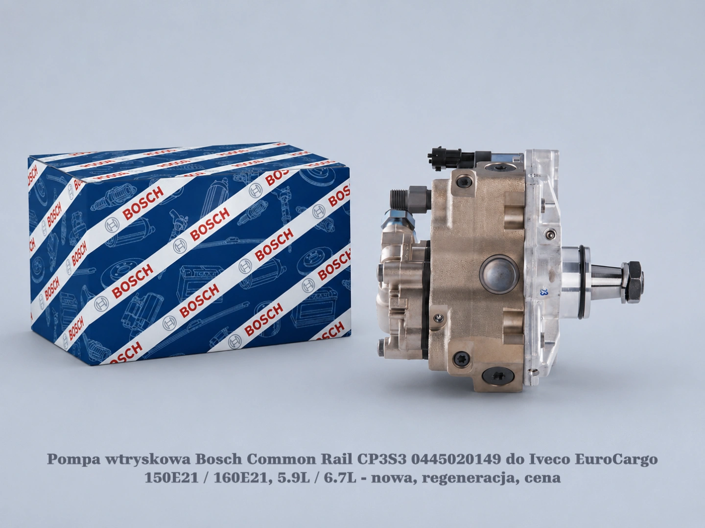 Pompa wtryskowa Bosch Common Rail CP3S3 0445020149 do Iveco EuroCargo 150E21 / 160E21, 5.9L / 6.7L Pompa wtryskowa Bosch Common Rail CP3S3 0445020149 do Iveco EuroCargo 150E21 / 160E21, 5.9L / 6.7L - nowa, regeneracja, cena