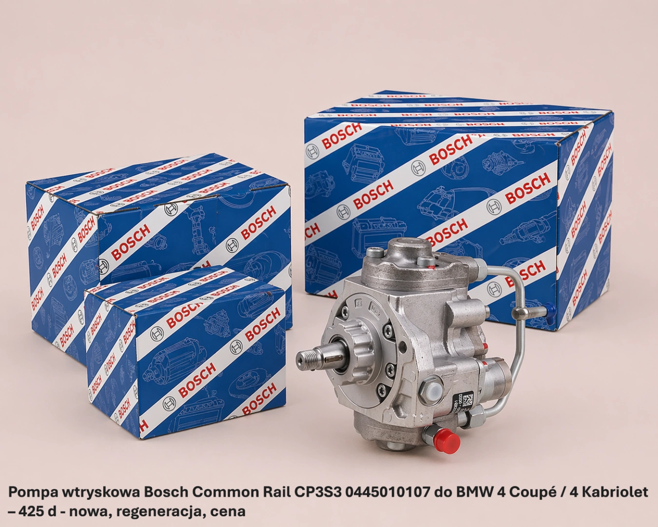 Pompa wtryskowa Bosch Common Rail CP3S3 0445010107 do BMW 4 Coupé / 4 Kabriolet – 425 d - nowa, regeneracja, cena