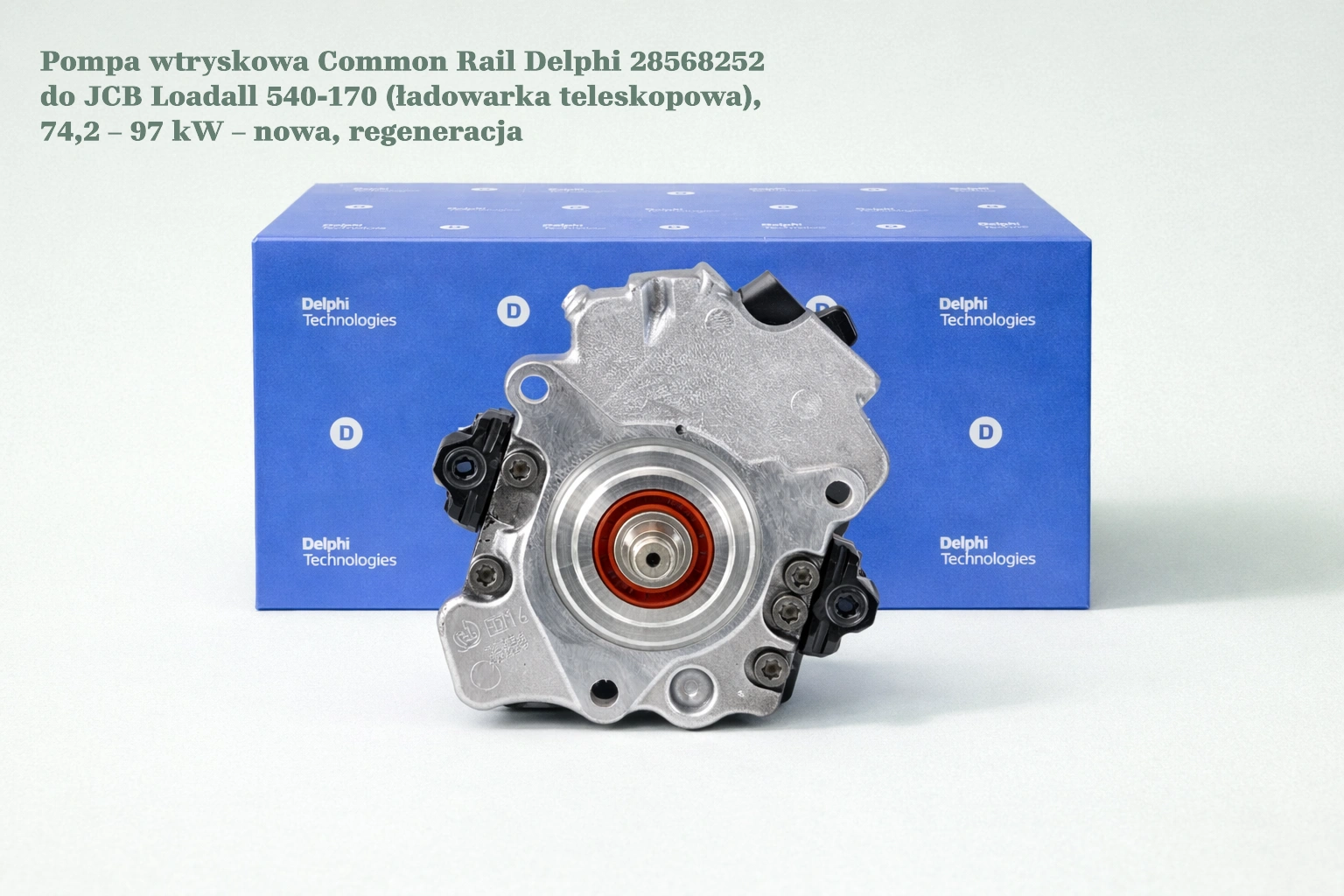 Pompa wtryskowa Common Rail Delphi 28568252 do JCB Loadall 540-170 (ładowarka teleskopowa), 74,2 – 97 kW – nowa, regeneracja