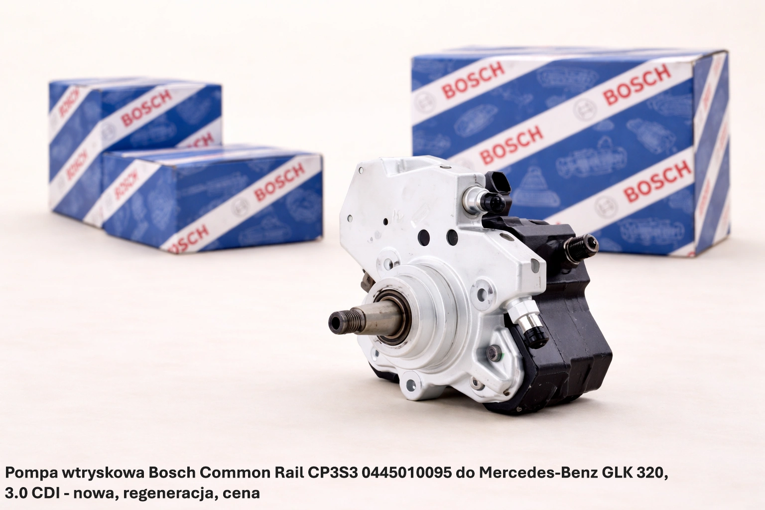 Pompa wtryskowa Bosch Common Rail CP3S3 0445010095 do Mercedes-Benz GLK 320, 3.0 CDI - nowa, regeneracja, cena