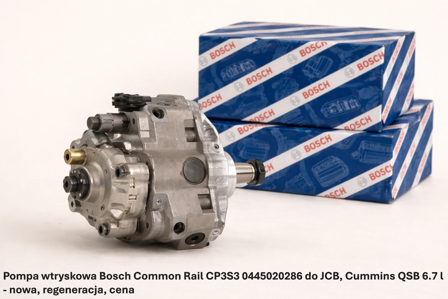 Pompa wtryskowa Bosch Common Rail CP3S3 0445020286 do JCB, Cummins QSB 6.7 l Pompa wtryskowa Bosch Common Rail CP3S3 0445020286 do JCB, Cummins QSB 6.7 l - nowa, regeneracja, cena