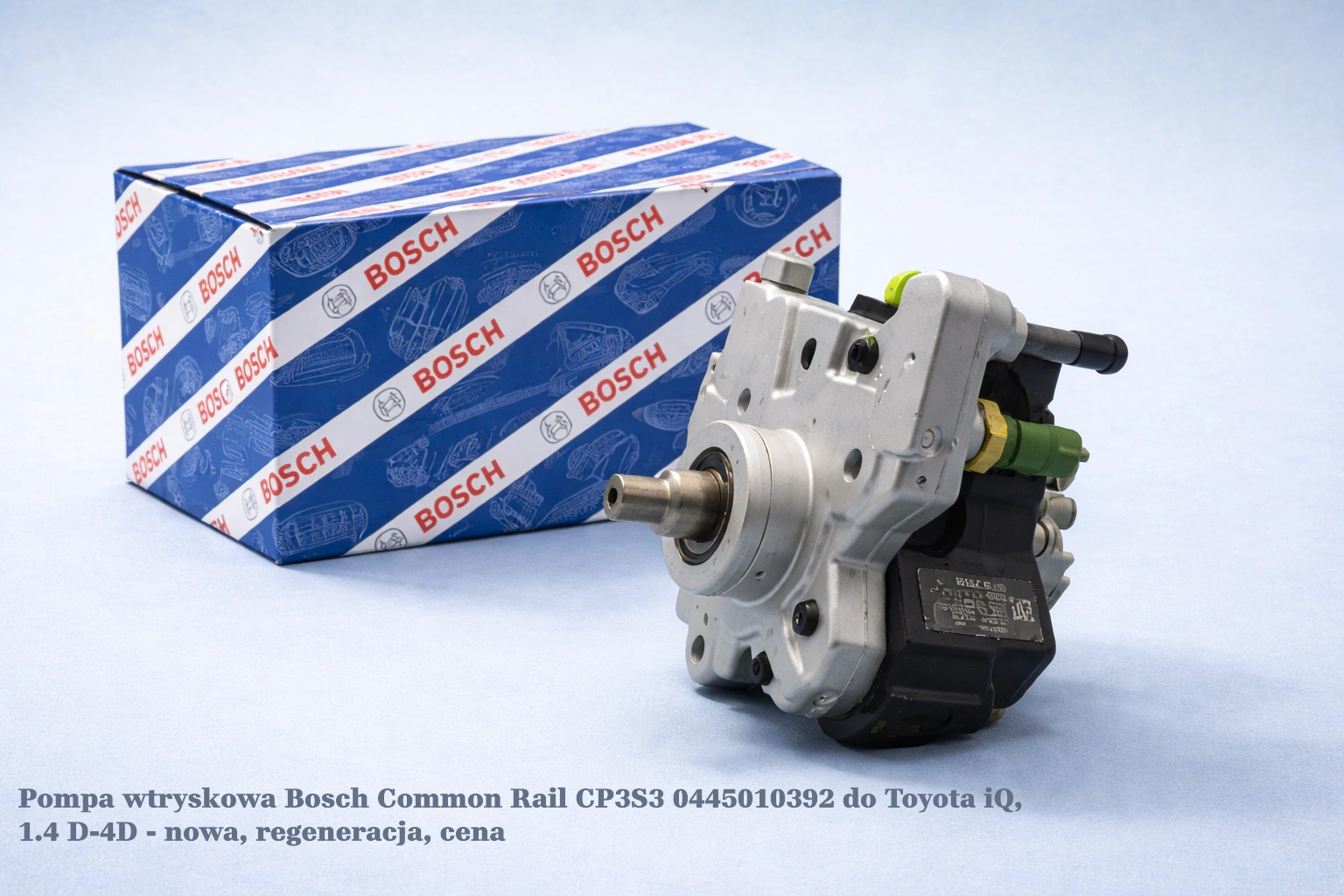 Pompa wtryskowa Bosch Common Rail CP3S3 0445010392 do Toyota iQ, 1.4 D-4D - nowa, regeneracja, cena