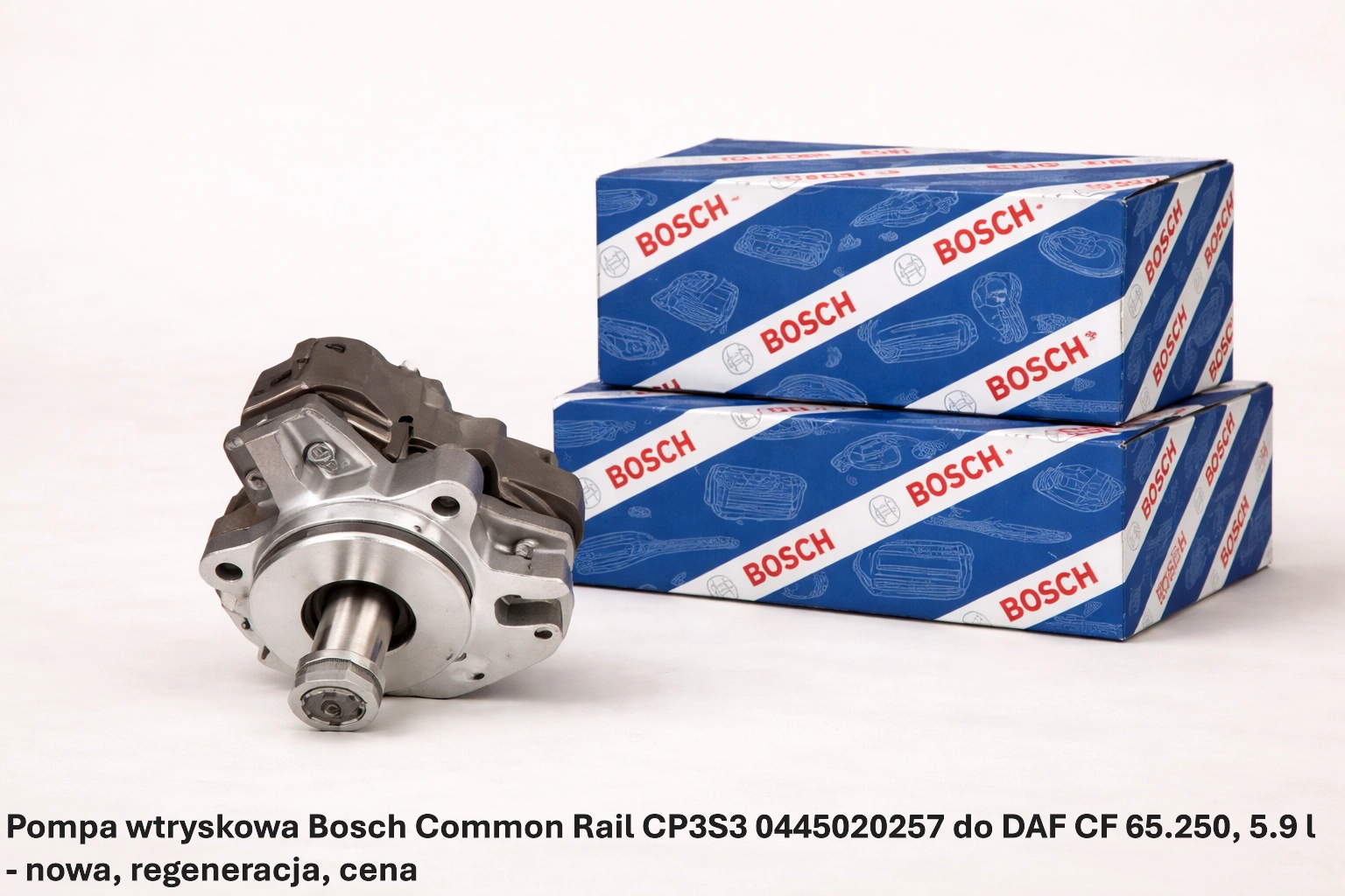 Pompa wtryskowa Bosch Common Rail CP3S3 0445020257 do DAF CF 65.250, 5.9 l- nowa, regeneracja, cena