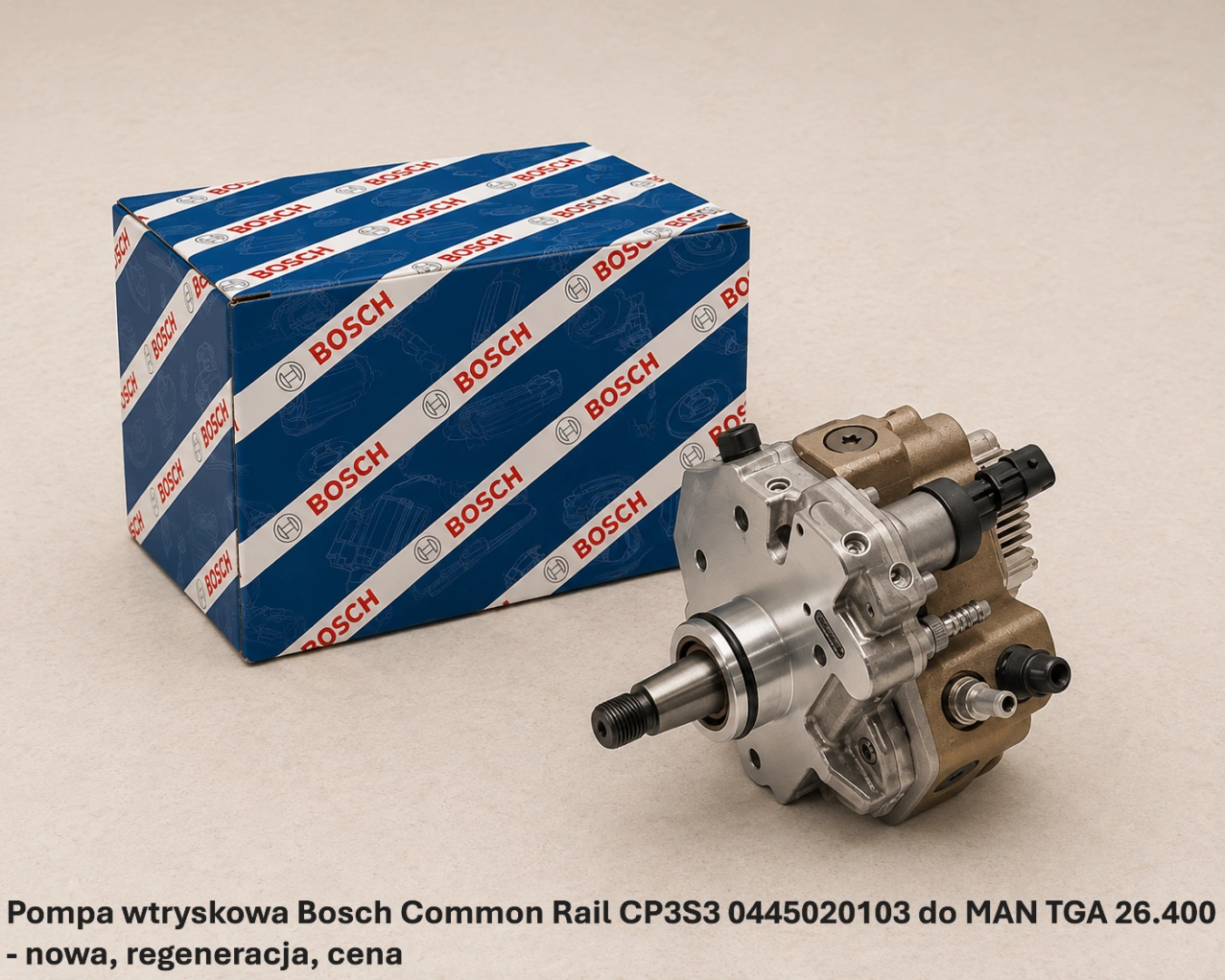 Pompa wtryskowa Bosch Common Rail CP3S3 0445020103 do MAN TGA 26.400 Pompa wtryskowa Bosch Common Rail CP3S3 0445020103 do MAN TGA 26.400 - nowa, regeneracja, cena