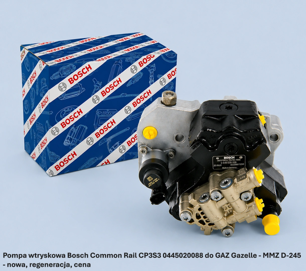 Pompa wtryskowa Bosch Common Rail CP3S3 0445020088 do GAZ Gazelle - MMZ D-245 - nowa, regeneracja, cena