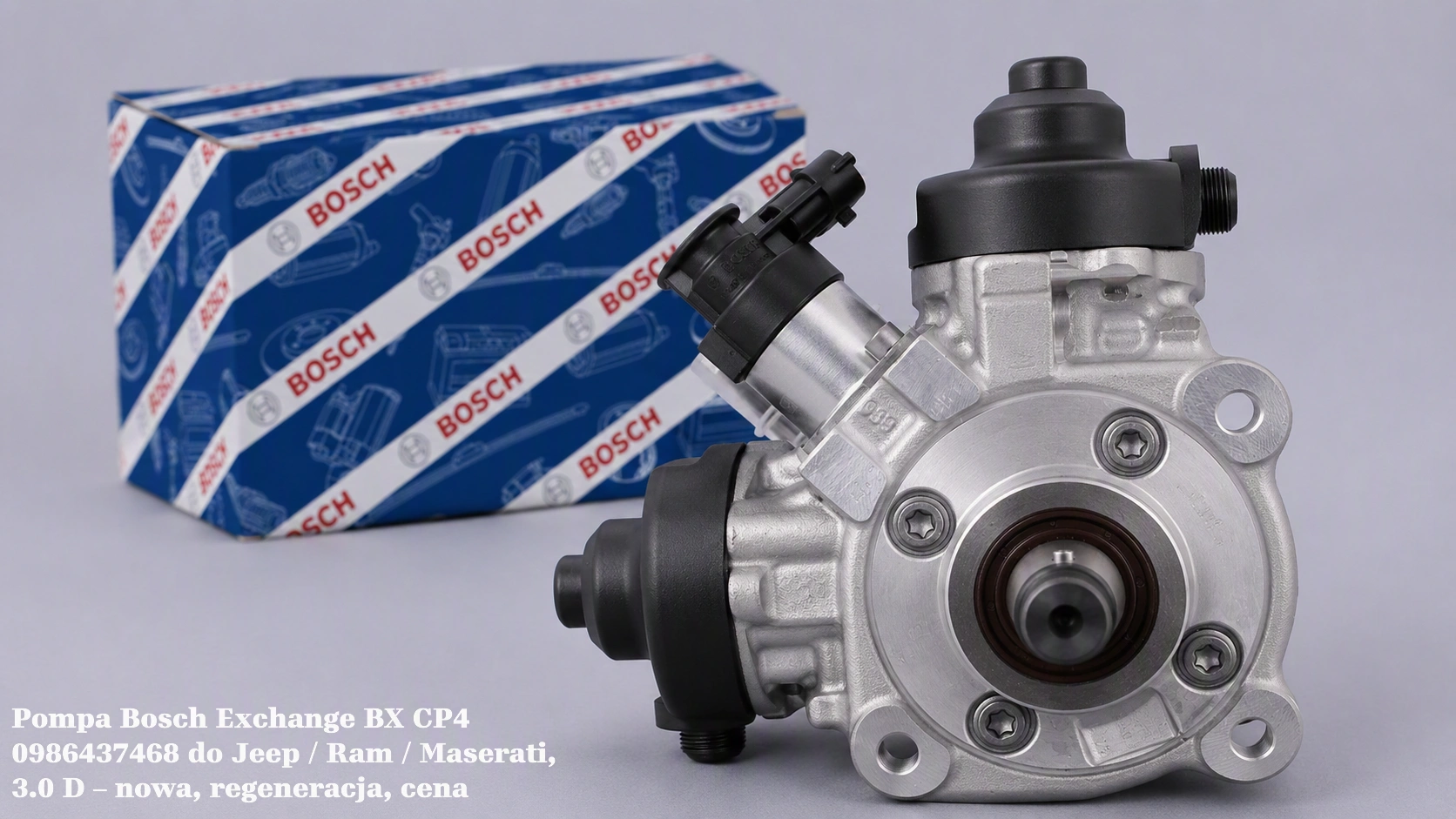 Pompa Bosch Exchange BX CP4 0986437468 do Jeep / Ram / Maserati, 3.0 D – nowa, regeneracja, cena