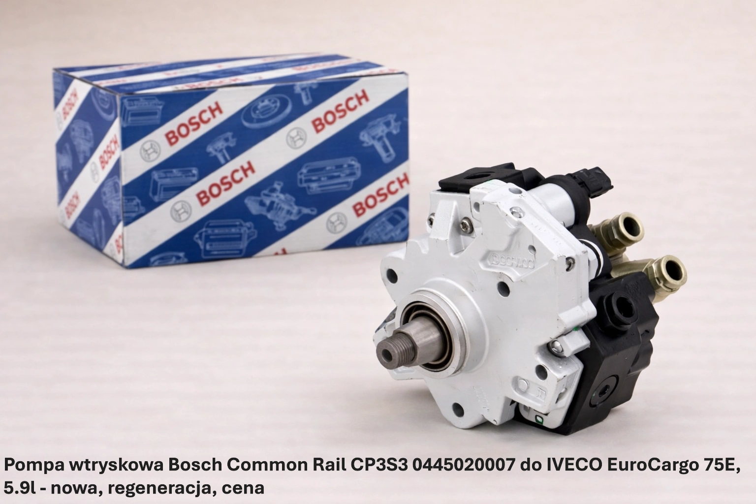 Pompa wtryskowa Bosch Common Rail CP3S3 0445020007 do IVECO EuroCargo 75E, 5.9l - nowa, regeneracja, cena