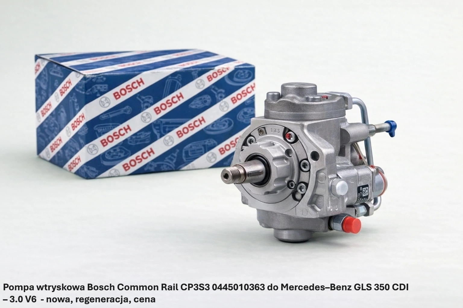 Pompa wtryskowa Bosch Common Rail CP3S3 0445010363 do Mercedes–Benz GLS 350 CDI – 3.0 V6- nowa, regeneracja, cena