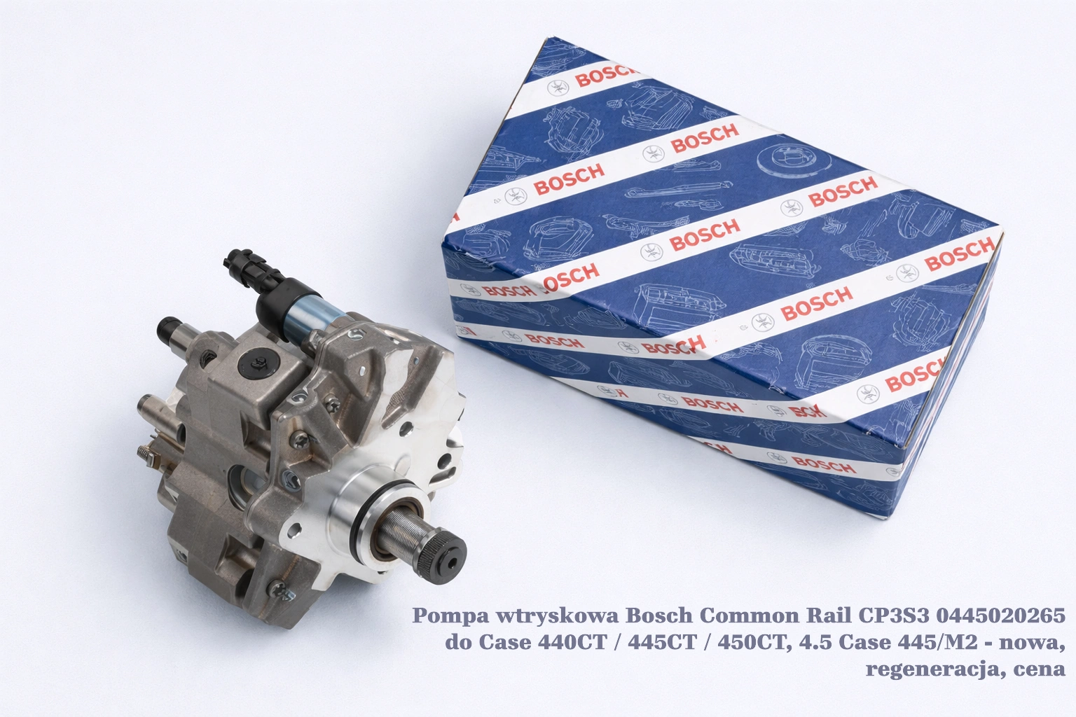 Pompa wtryskowa Bosch Common Rail CP3S3 0445020265 do Case 440CT / 445CT / 450CT, 4.5 Case 445/M2 - nowa, regeneracja, cena