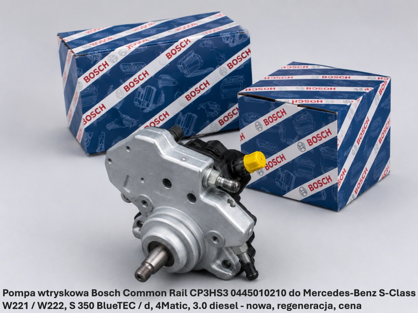 Pompa wtryskowa Bosch Common Rail CP3HS3 0445010210 do Mercedes-Benz S-Class W221 / W222, S 350 BlueTEC / d, 4Matic, 3.0 diesel 