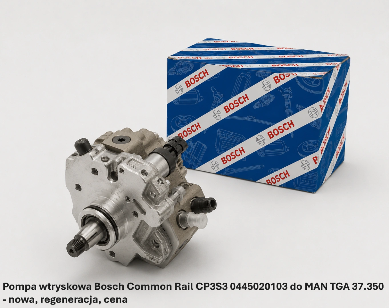 Pompa wtryskowa Bosch Common Rail CP3S3 0445020103 do MAN TGA 37.350 - nowa, regeneracja, cena