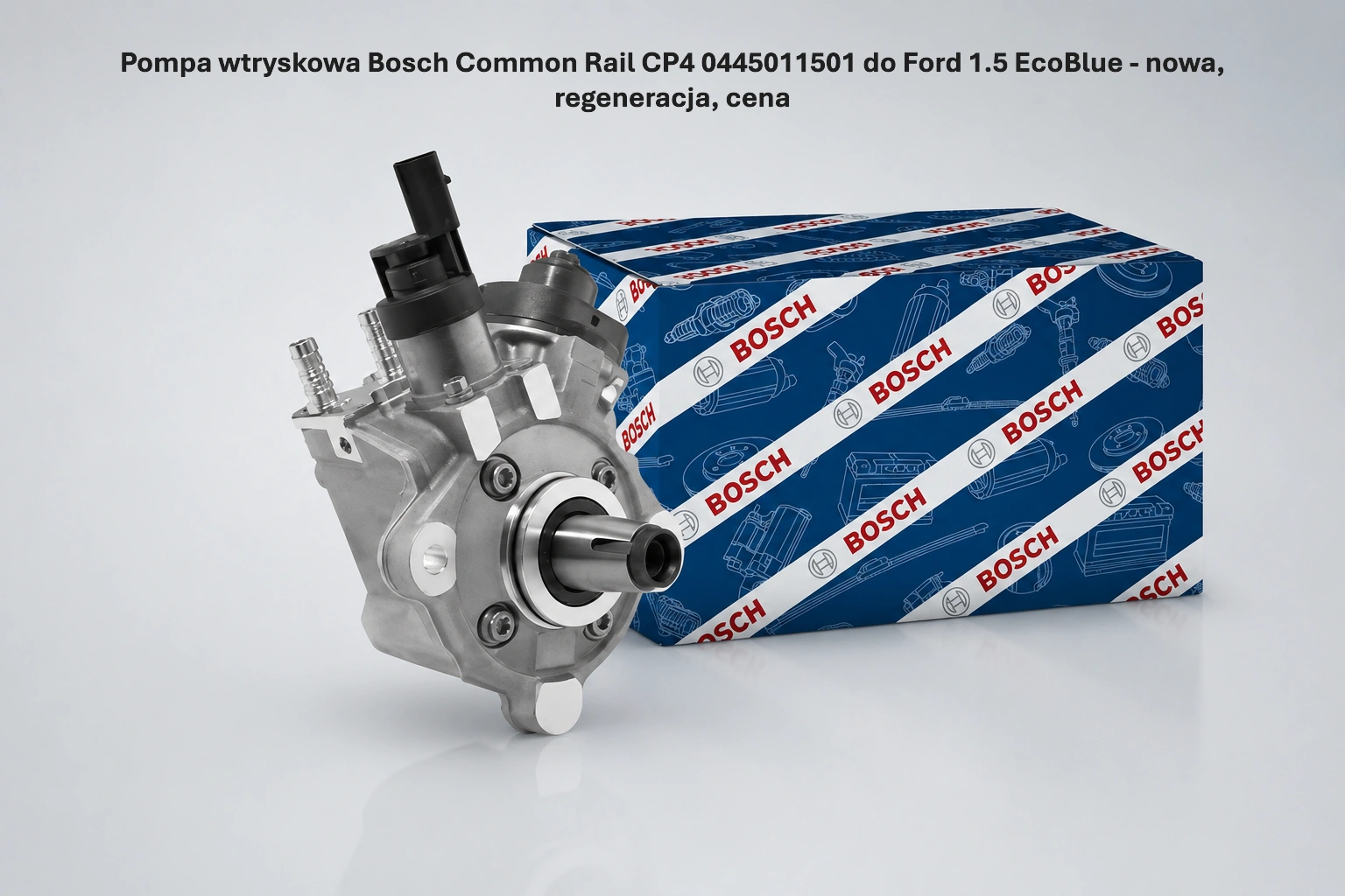Pompa wtryskowa Bosch Common Rail CP4 0445011501 do Ford 1.5 EcoBlue - nowa, regeneracja, cena