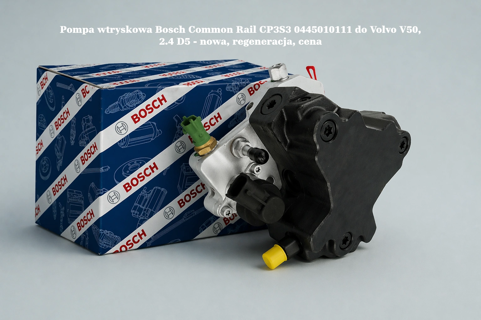 Pompa wtryskowa Bosch Common Rail CP3S3 0445010111 do Volvo V50, 2.4 D5 - nowa, regeneracja, cena