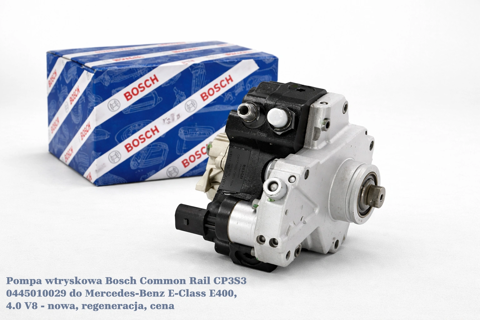 Pompa wtryskowa Bosch Common Rail CP3S3 0445010029 do Mercedes-Benz E-Class E400, 4.0 V8 - nowa, regeneracja, cena