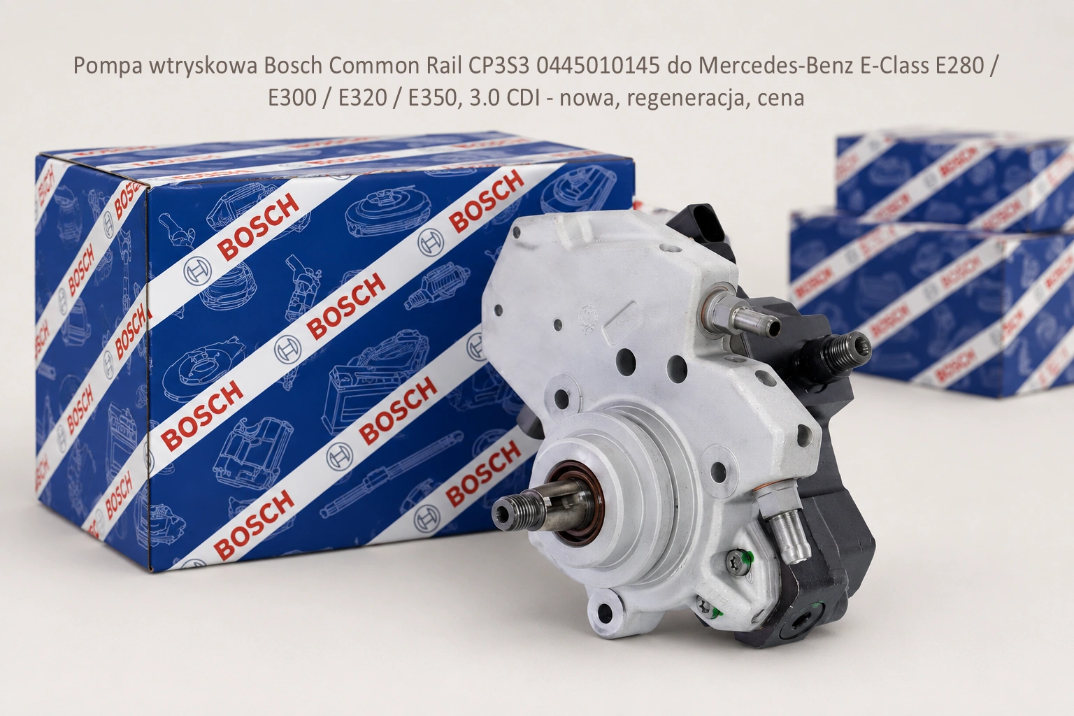 Pompa wtryskowa Bosch Common Rail CP3S3 0445010145 do Mercedes-Benz E-Class E280 / E300 / E320 / E350, 3.0 CDI