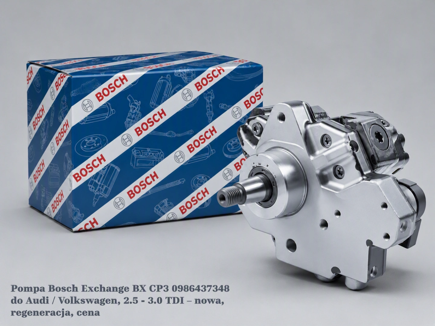 Pompa Bosch Exchange BX CP3 0986437348 do Audi / Volkswagen, 2.5 - 3.0 TDI – nowa, regeneracja, cena