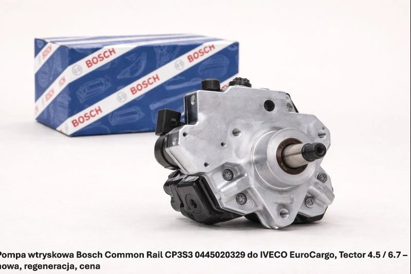 Pompa wtryskowa Bosch Common Rail CP3S3 0445020329 do IVECO EuroCargo, Tector 4.5 / 6.7 – nowa, regeneracja, cena
