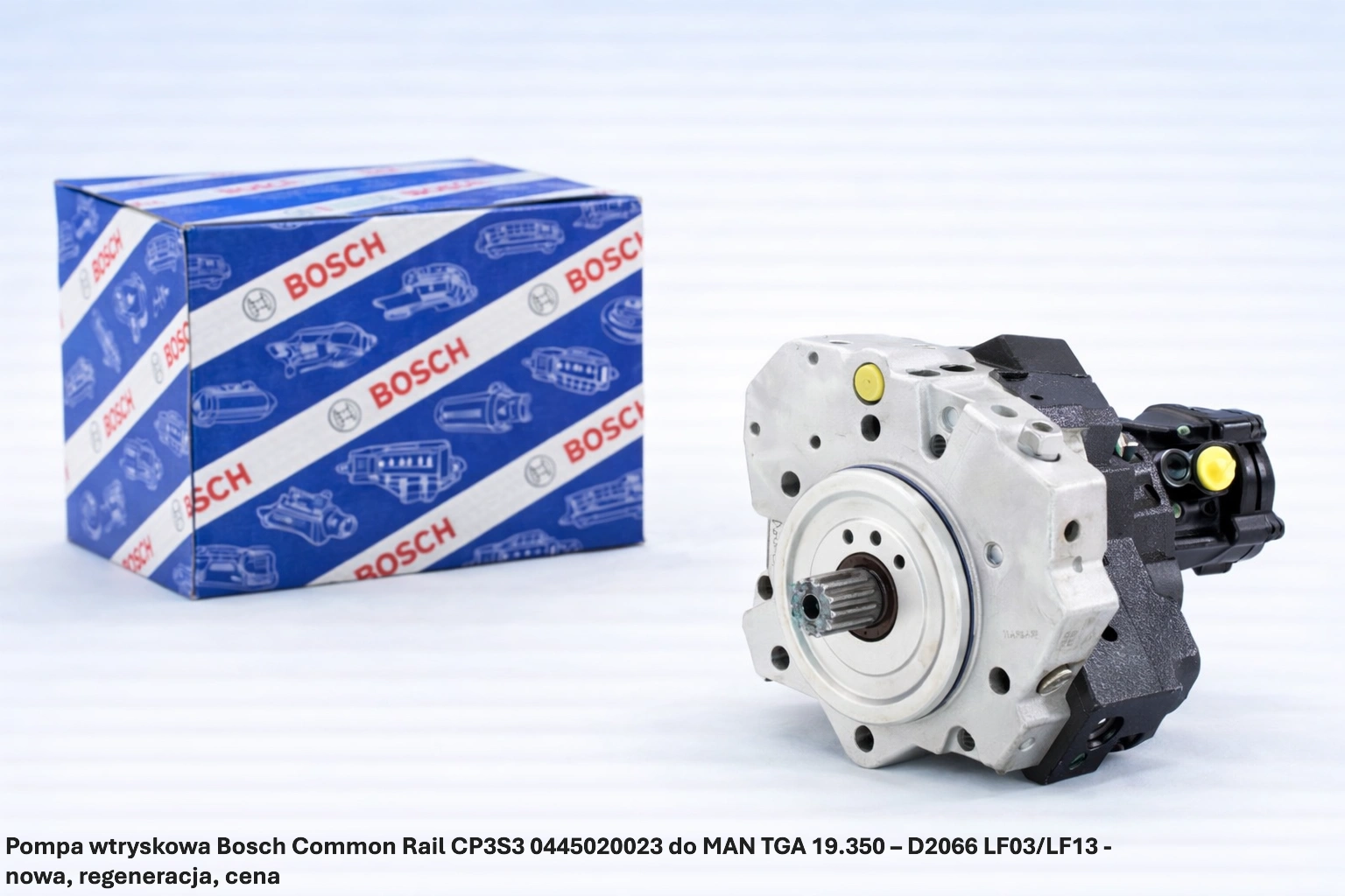 Pompa wtryskowa Bosch Common Rail CP3S3 0445020023 do MAN TGA 19.350 – D2066 LF03/LF13 - nowa, regeneracja, cena