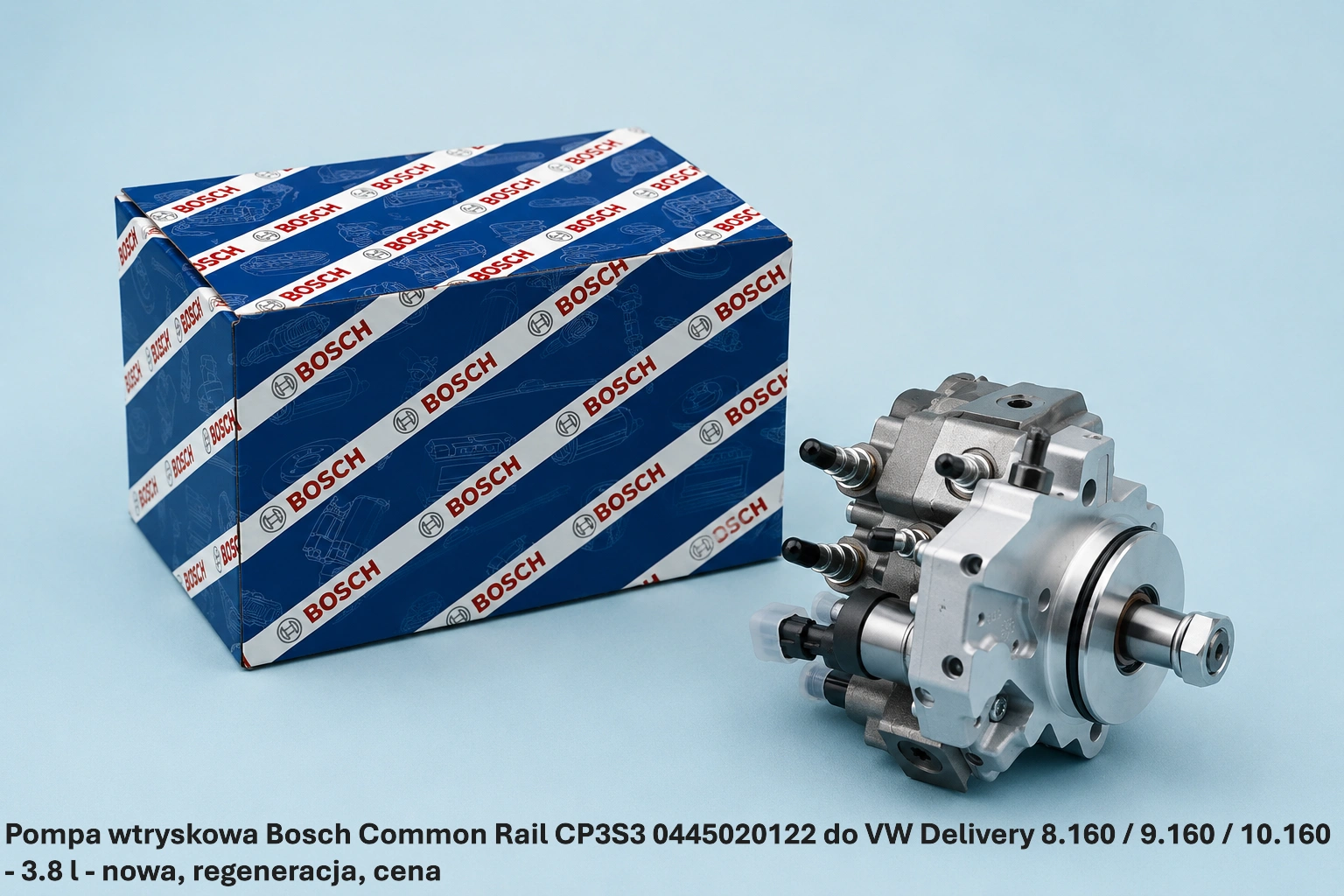 Pompa wtryskowa Bosch Common Rail CP3S3 0445020122 do VW Delivery 8.160 / 9.160 / 10.160 - 3.8 l Pompa wtryskowa Bosch Common Rail CP3S3 0445020122 do VW Delivery 8.160 / 9.160 / 10.160 - 3.8 l - nowa, regeneracja, cena