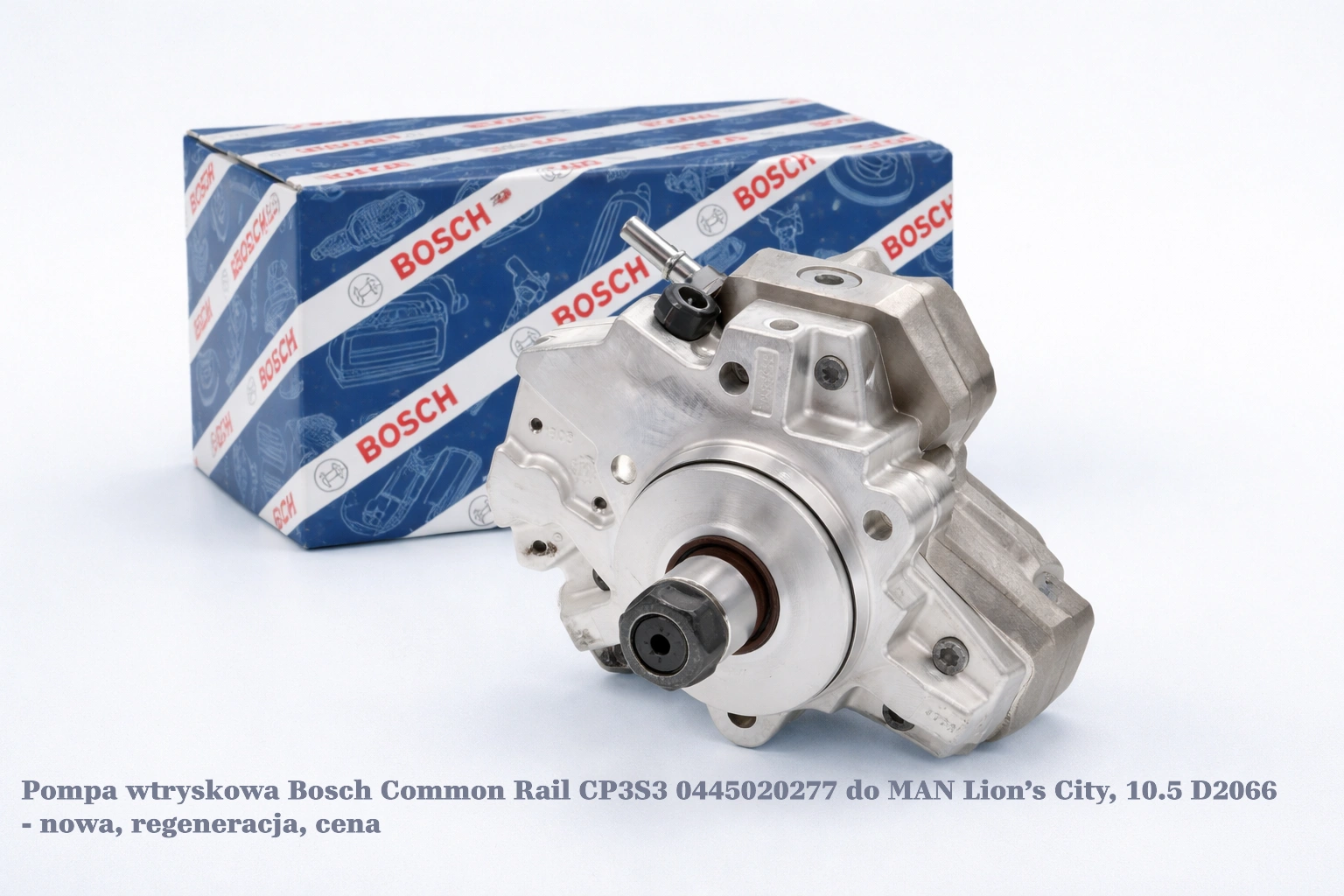 Pompa wtryskowa Bosch Common Rail CP3S3 0445020277 do MAN Lion’s City, 10.5 D2066 Pompa wtryskowa Bosch Common Rail CP3S3 0445020277 do MAN Lion’s City, 10.5 D2066 - nowa, regeneracja, cena