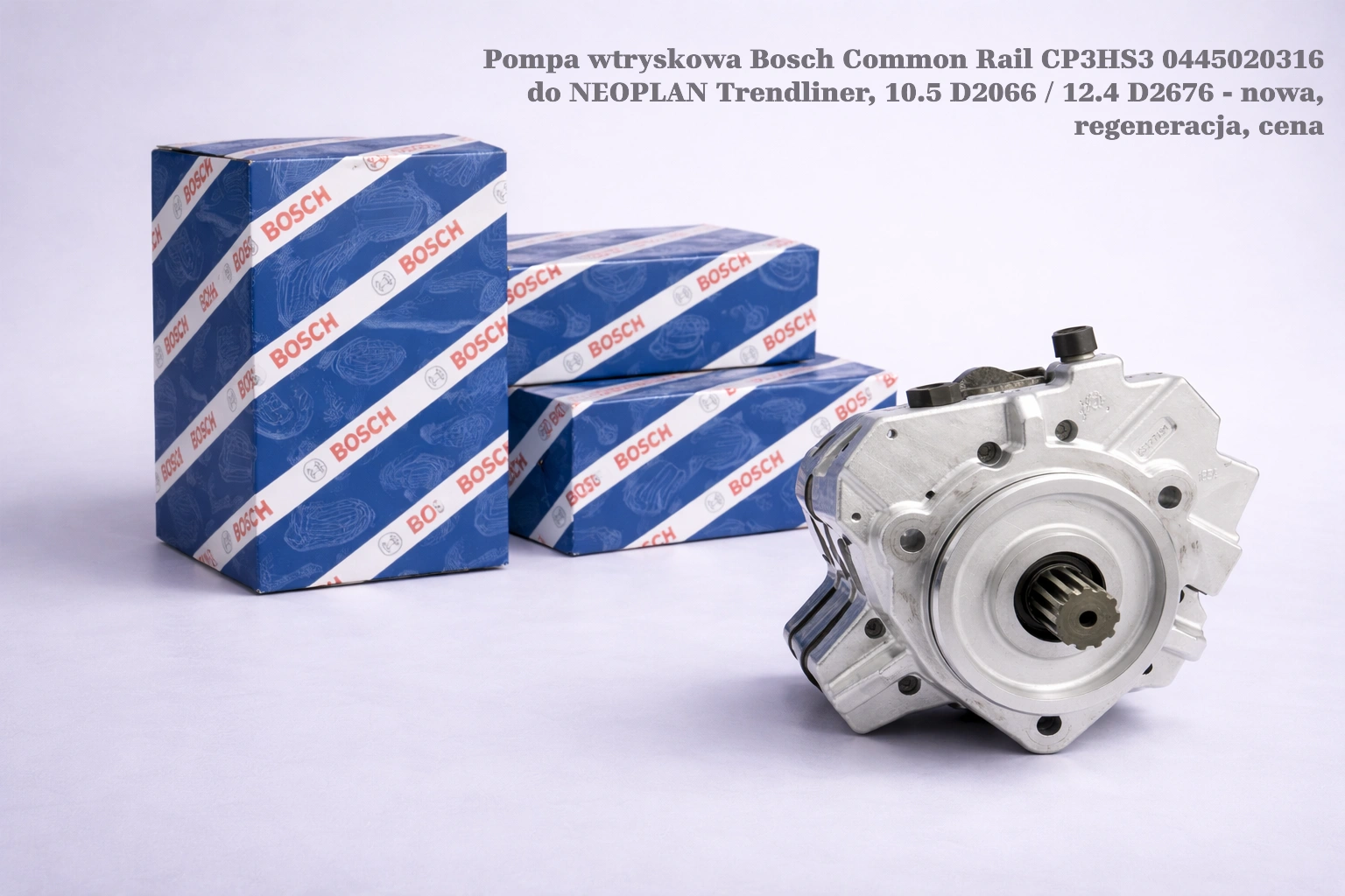 Pompa wtryskowa Bosch Common Rail CP3HS3 0445020316 do NEOPLAN Trendliner, 10.5 D2066 / 12.4 D2676 Pompa wtryskowa Bosch Common Rail CP3HS3 0445020316 do NEOPLAN Trendliner, 10.5 D2066 / 12.4 D2676 - nowa, regeneracja, cena