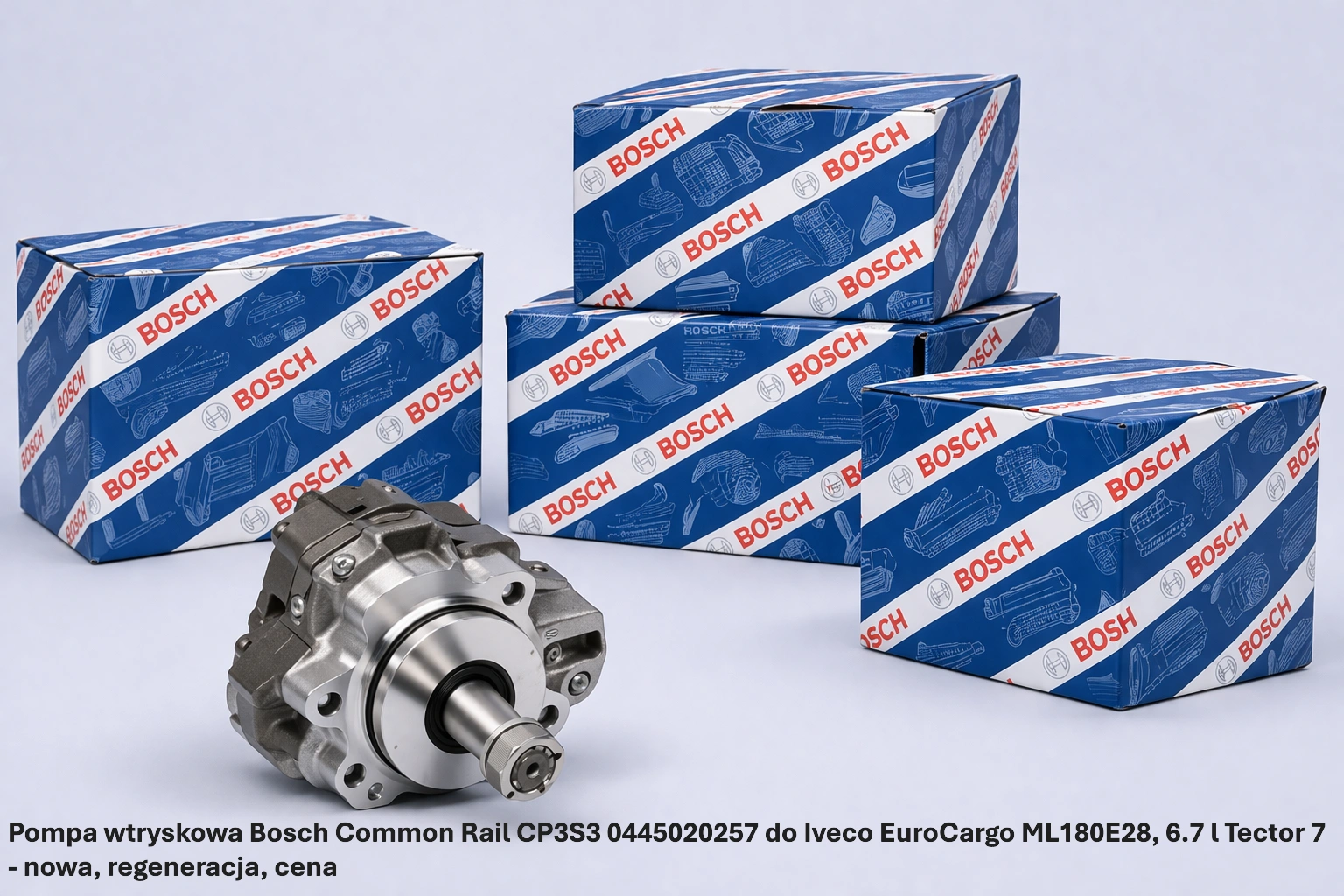 Pompa wtryskowa Bosch Common Rail CP3S3 0445020257 do Iveco EuroCargo ML180E28, 6.7 l Tector 7 - nowa, regeneracja, cena