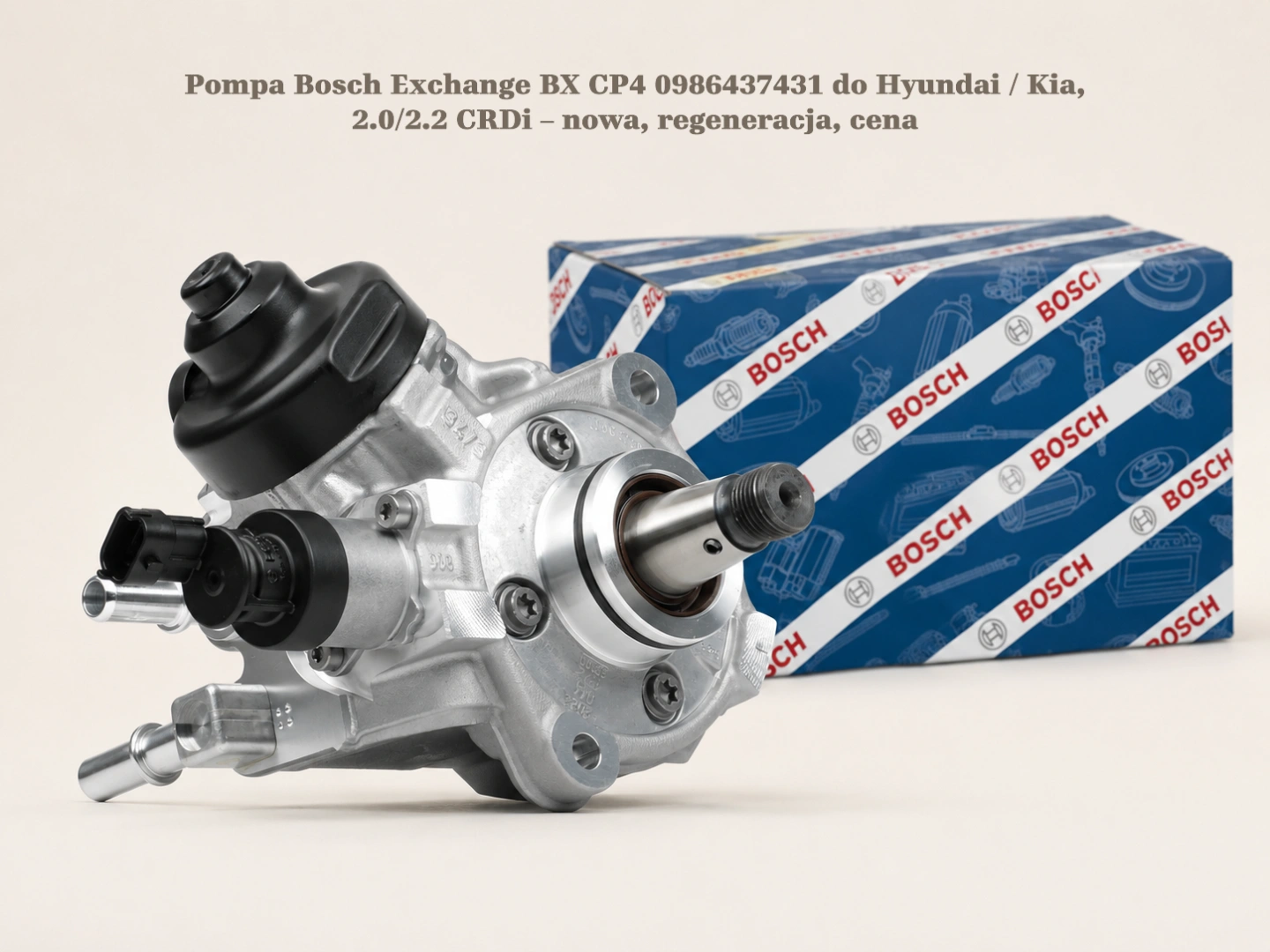 Pompa Bosch Exchange BX CP4 0986437431 do Hyundai / Kia, 2.0/2.2 CRDi – nowa, regeneracja, cena