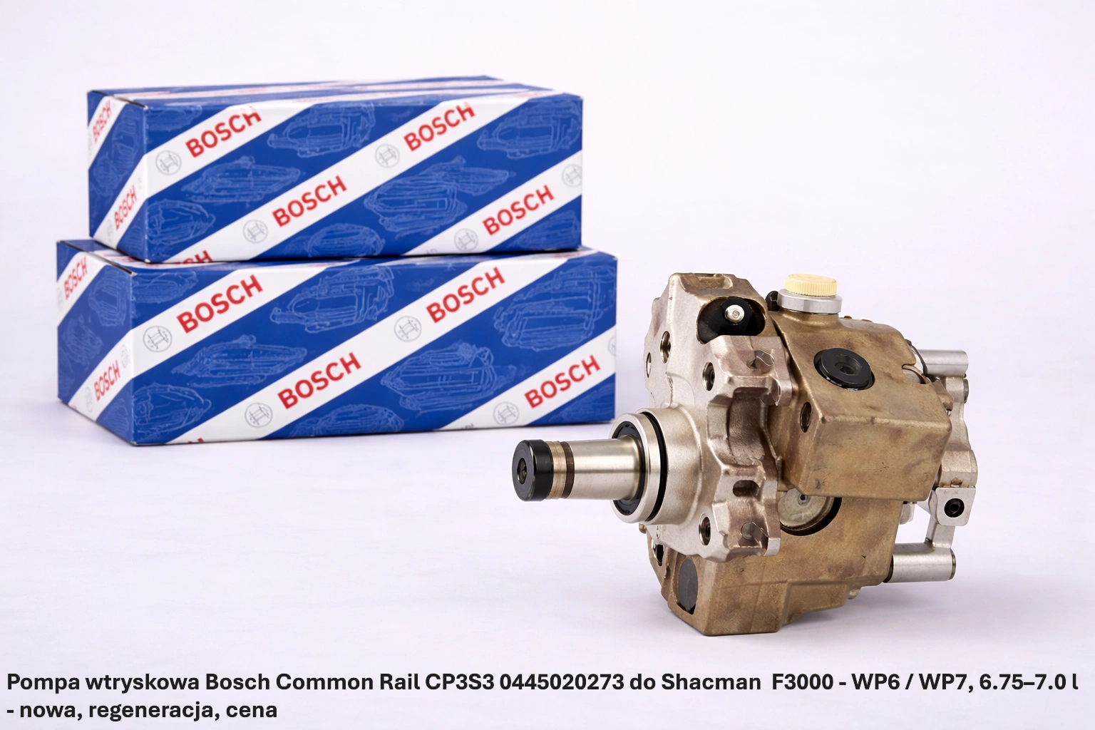 Pompa wtryskowa Bosch Common Rail CP3S3 0445020273 do ShacmanF3000 - WP6 / WP7, 6.75–7.0 l - nowa, regeneracja, cena