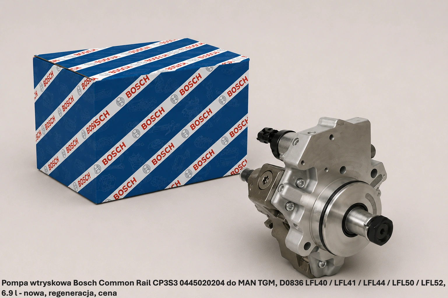 Pompa wtryskowa Bosch Common Rail CP3S3 0445020204 do MAN TGM, D0836 LFL40 / LFL41 / LFL44 / LFL50 / LFL52, 6.9 l - nowa, regeneracja, cena