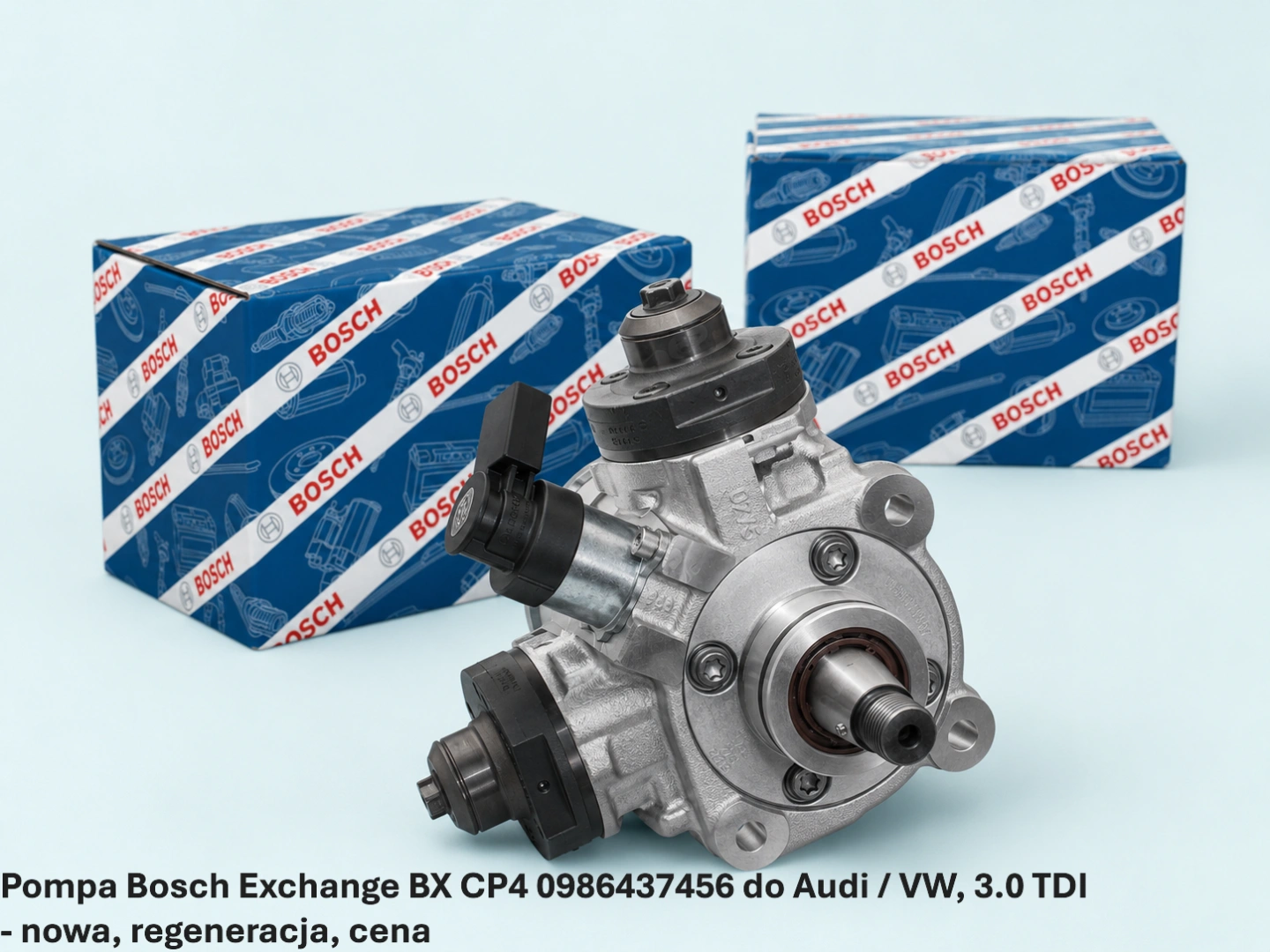Pompa Bosch Exchange BX CP4 0986437456 do Audi / VW, 3.0 TDI - nowa, regeneracja, cena