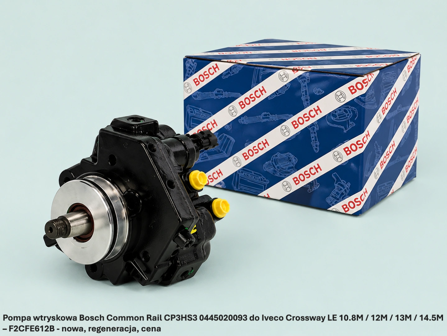 Pompa wtryskowa Bosch Common Rail CP3HS3 0445020093 do Iveco Crossway LE 10.8M / 12M / 13M / 14.5M – F2CFE612B - nowa, regeneracja, cena