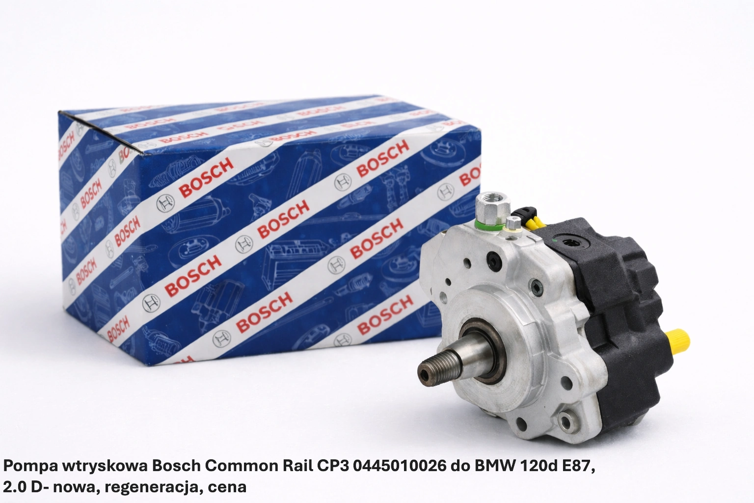 Pompa wtryskowa Bosch Common Rail CP3 0445010026 do BMW 120d E87, 2.0 D- nowa, regeneracja, cena