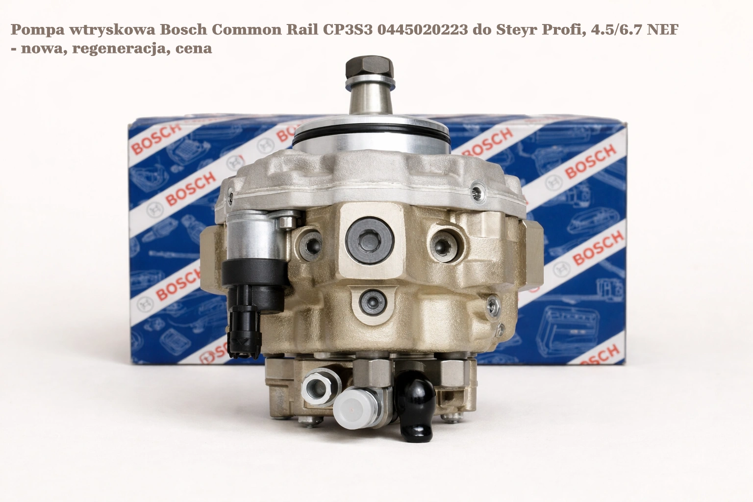 Pompa wtryskowa Bosch Common Rail CP3S3 0445020223 do Steyr Profi, 4.5/6.7 NEF - nowa, regeneracja, cena