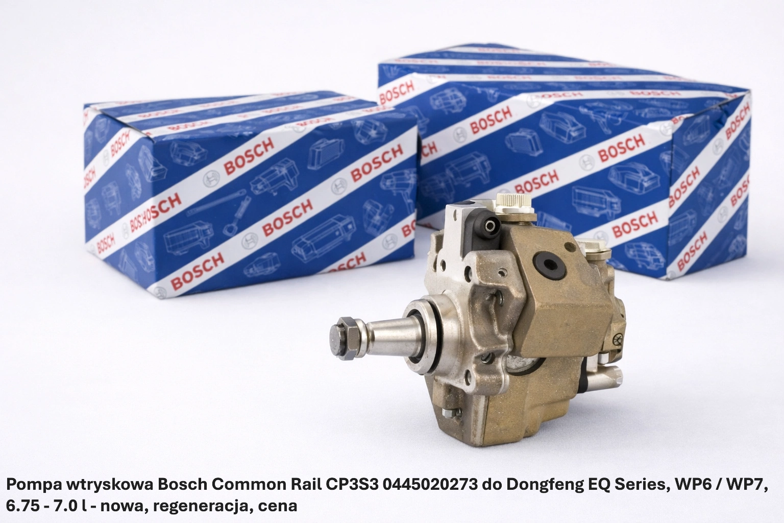 Pompa wtryskowa Bosch Common Rail CP3S3 0445020273 do Dongfeng EQ Series, WP6 / WP7, 6.75 - 7.0 l Pompa wtryskowa Bosch Common Rail CP3S3 0445020273 do Dongfeng EQ Series, WP6 / WP7, 6.75 - 7.0 l - nowa, regeneracja, cena