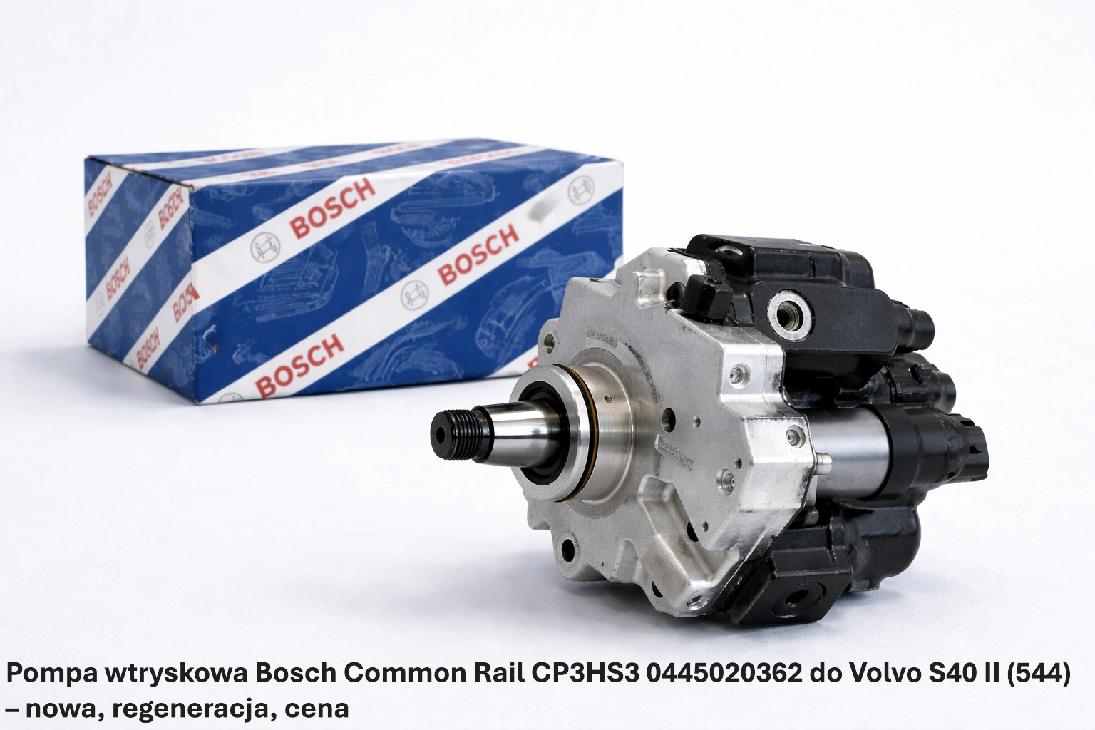 Pompa wtryskowa Bosch Common Rail CP3HS3 0445020362 do Volvo S40 II (544)– nowa, regeneracja, cena