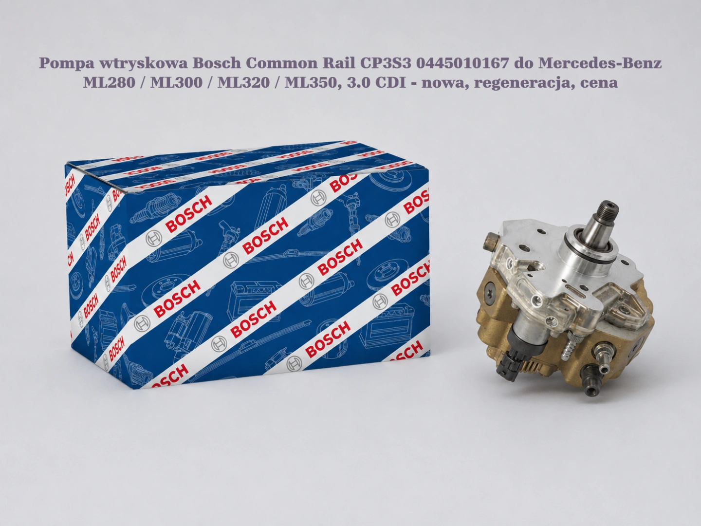 Pompa wtryskowa Bosch Common Rail CP3S3 0445010167 do Mercedes-Benz ML280 / ML300 / ML320 / ML350, 3.0 CDI