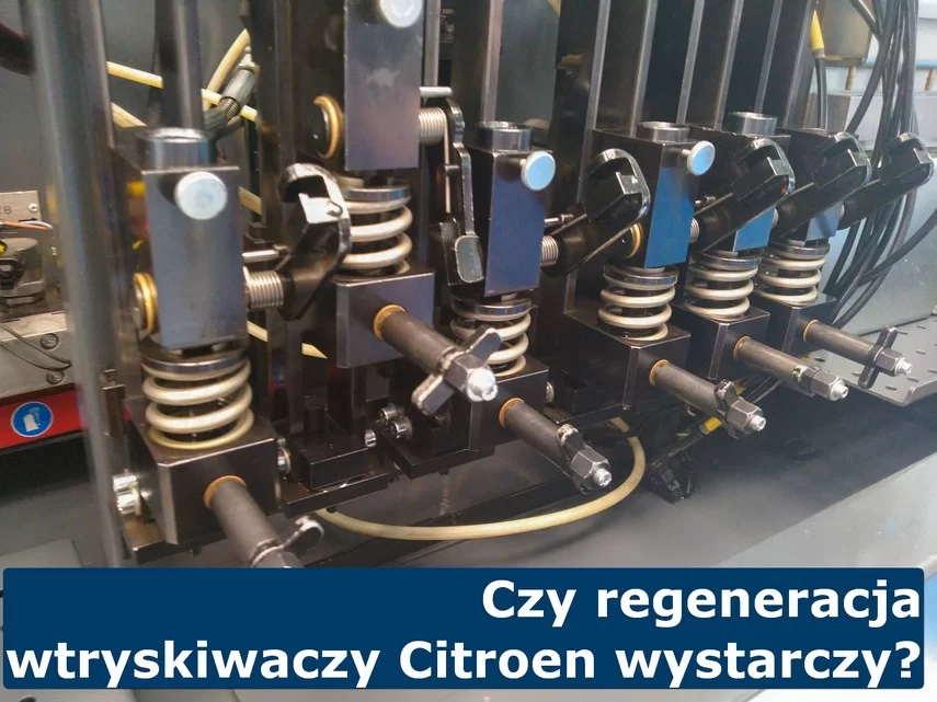 Czy warto regenerować wtryskiwacze Citroen?