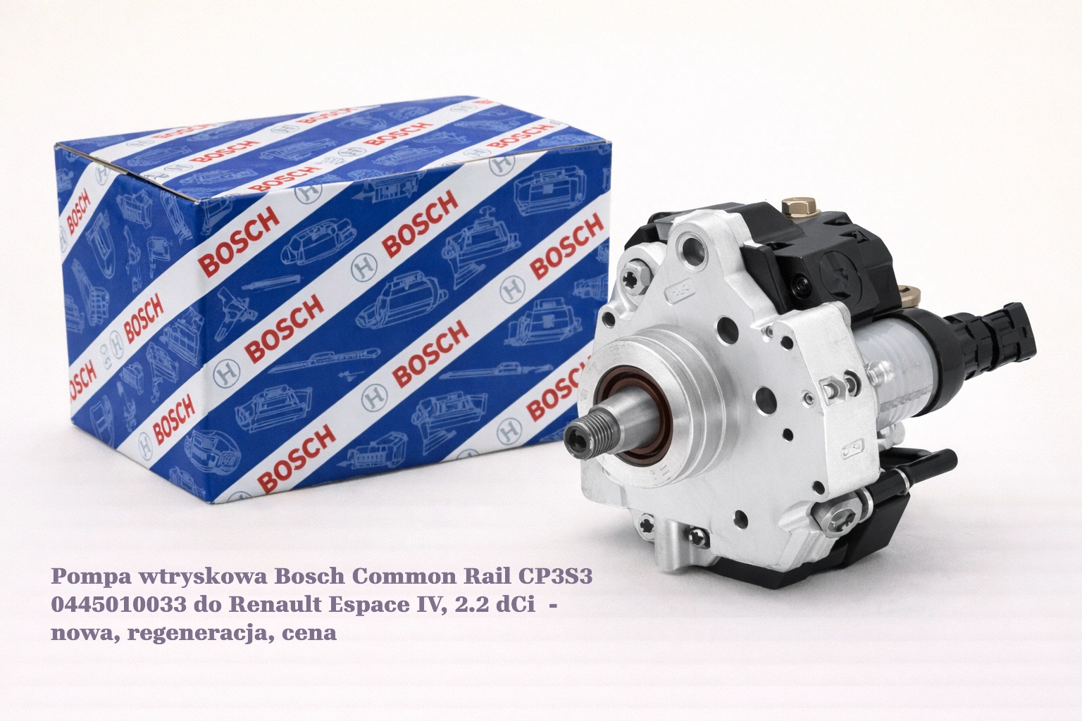 Pompa wtryskowa Bosch Common Rail CP3S3 0445010033 do Renault Espace IV, 2.2 dCi- nowa, regeneracja, cena