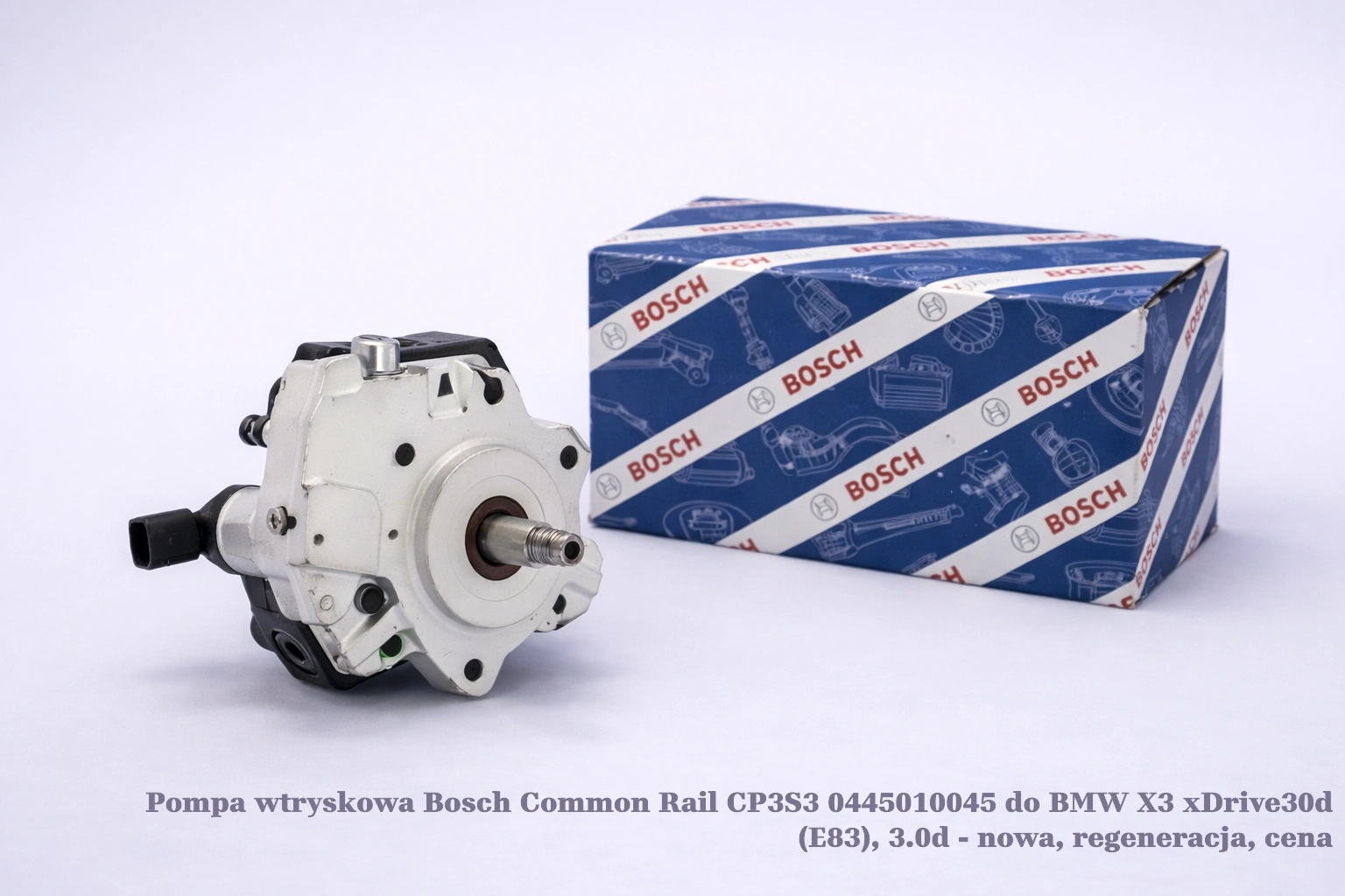 Pompa wtryskowa Bosch Common Rail CP3S3 0445010045 do BMW X3 xDrive30d (E83), 3.0d - nowa, regeneracja, cena