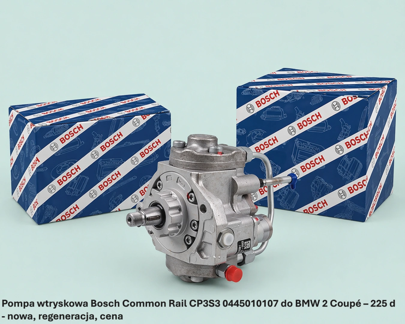 Pompa wtryskowa Bosch Common Rail CP3S3 0445010107 do BMW 2 Coupé – 225 d - nowa, regeneracja, cena
