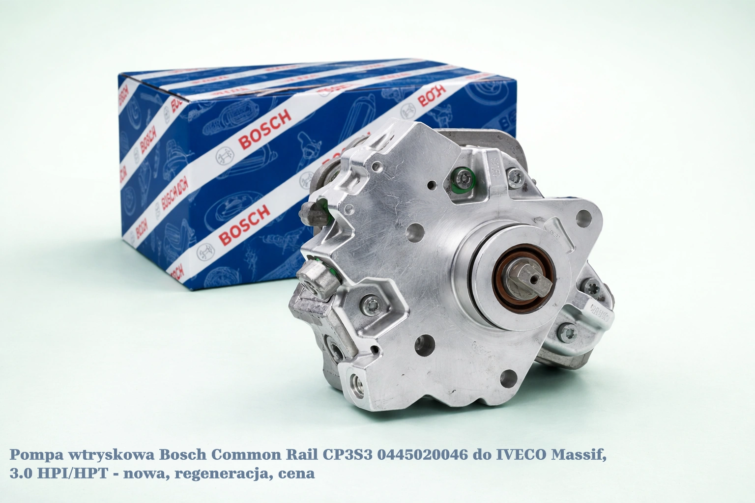 Pompa wtryskowa Bosch Common Rail CP3S3 0445020046 do IVECO Massif, 3.0 HPI/HPT - nowa, regeneracja, cena