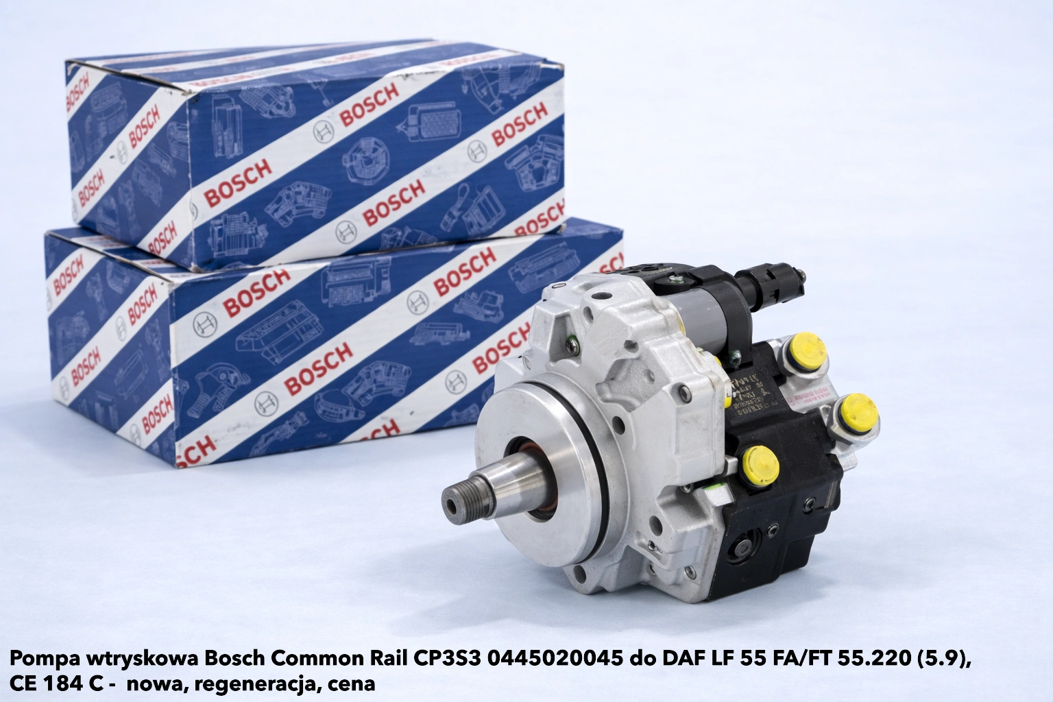Pompa wtryskowa Bosch Common Rail CP3S3 0445020045 do DAF LF 55 FA/FT 55.220 (5.9), CE 184 C -nowa, regeneracja, cena
